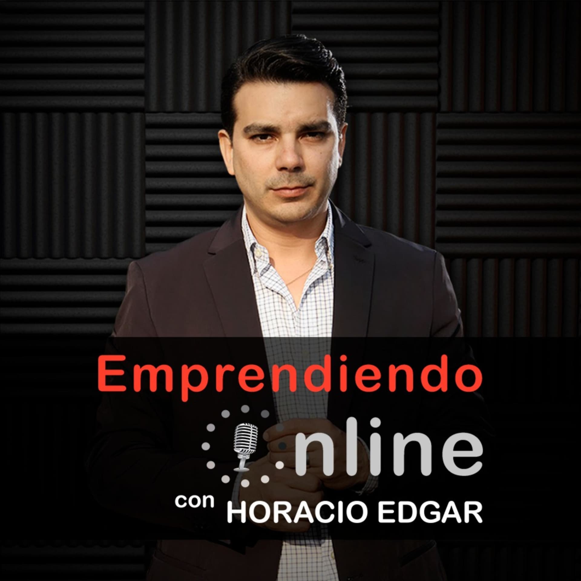 Emprendiendo Online con Horacio Edgar - Podcasts