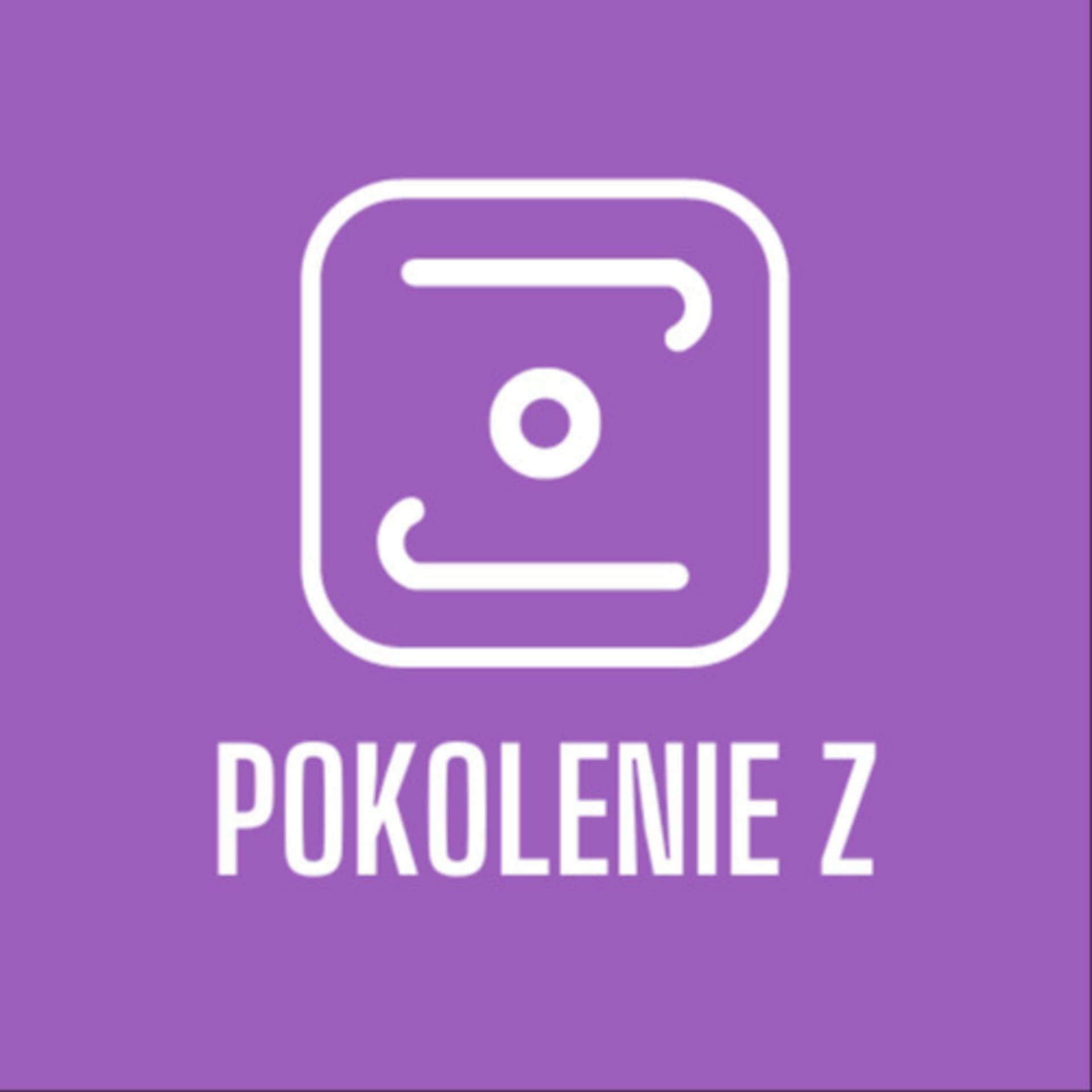 Pokolenie Z - Podcasts