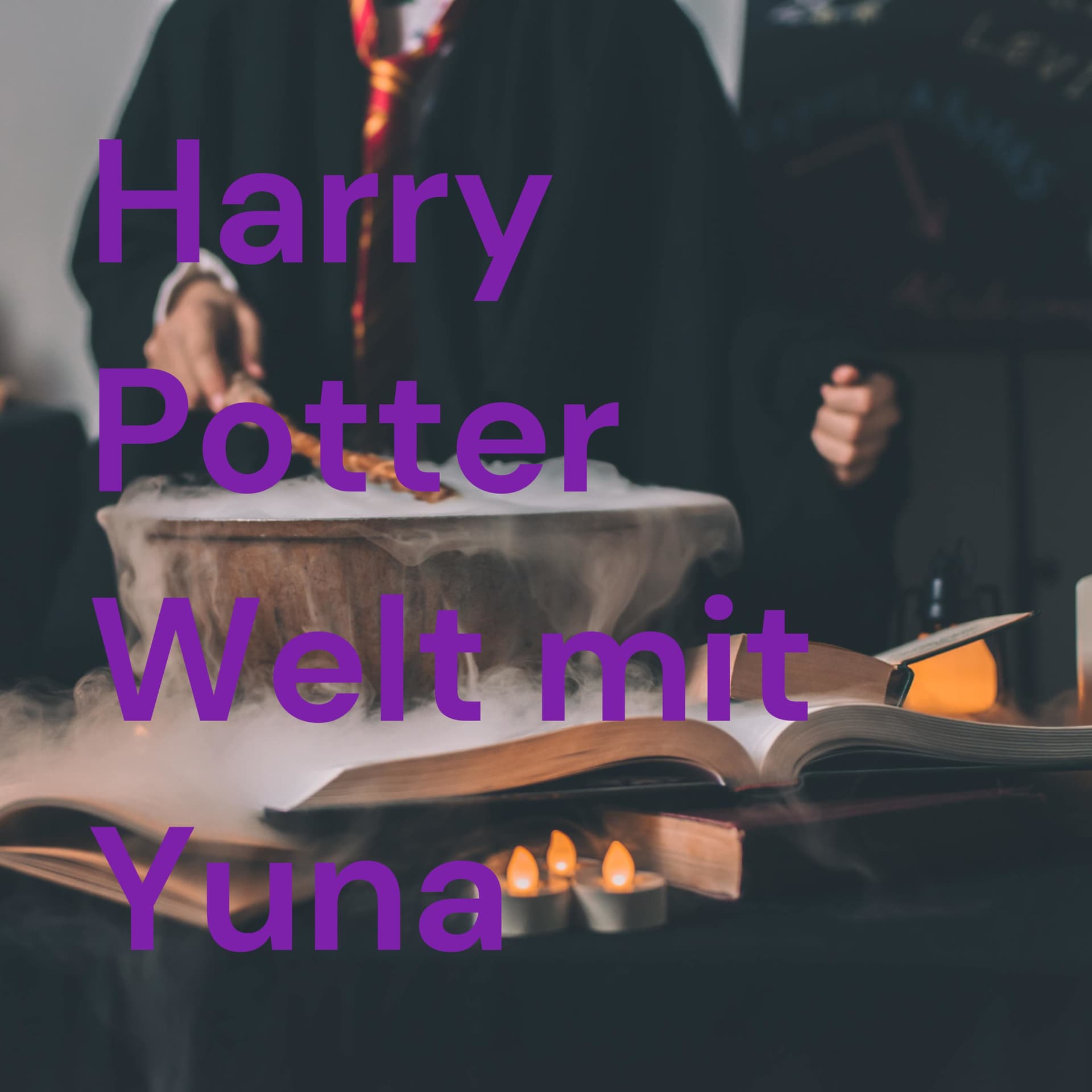 Harry Potter Welt mit Yuna - Podcasts
