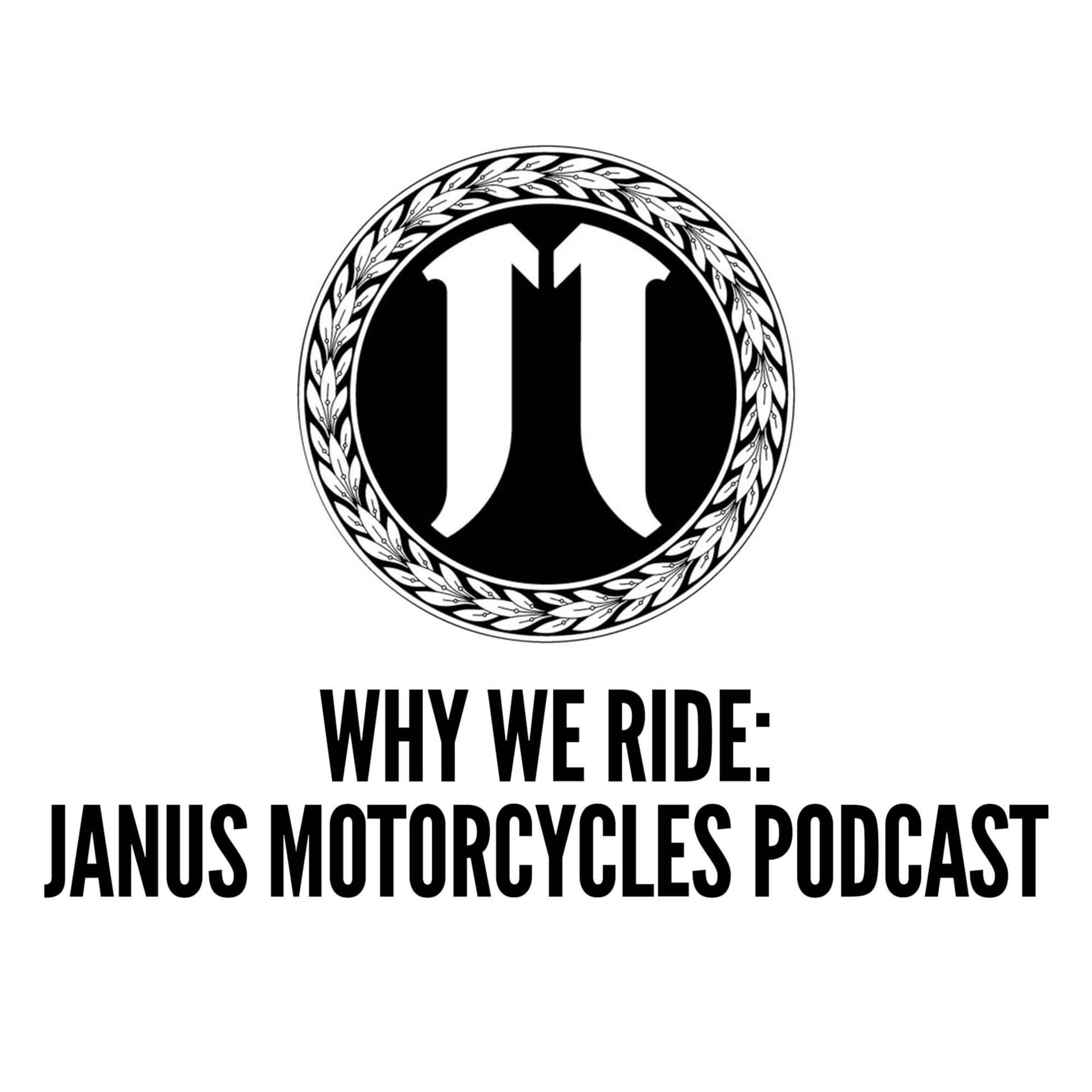 Why We Ride: The Janus Motorcycles Podcast - Podcasts