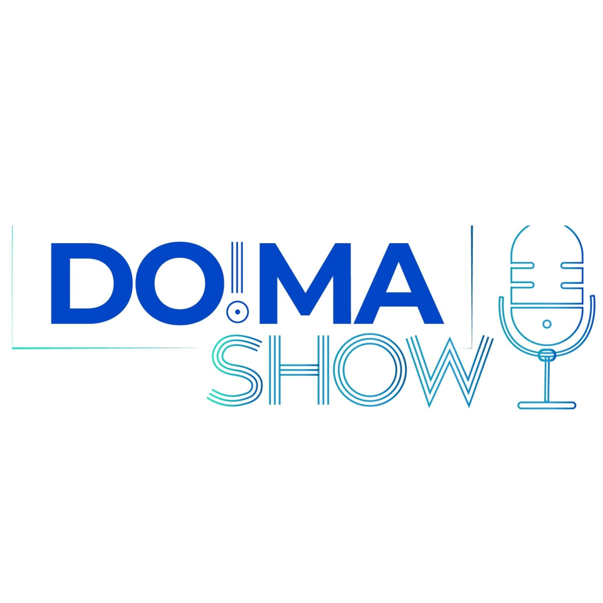 DO!ma Show - Podcasts