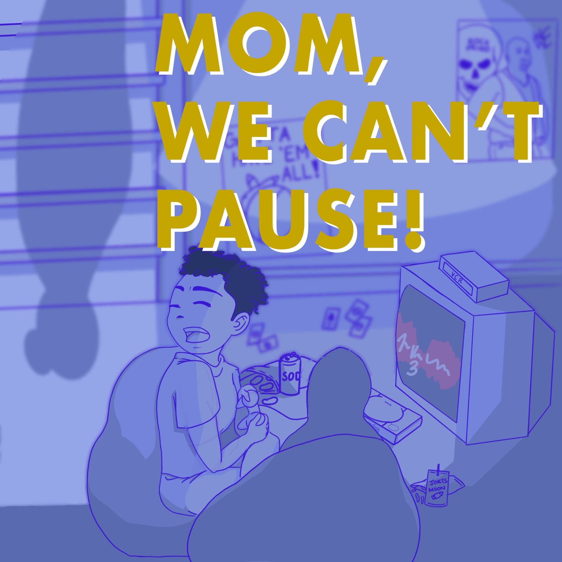 Mom, We Can't Pause - Podcasts