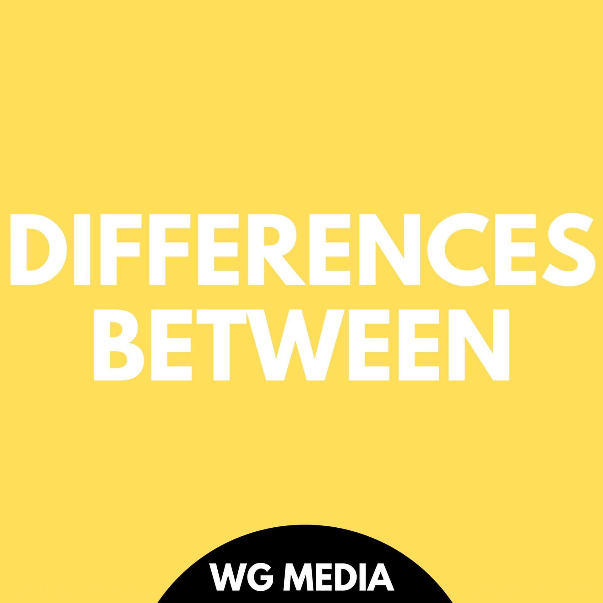 Differences Between