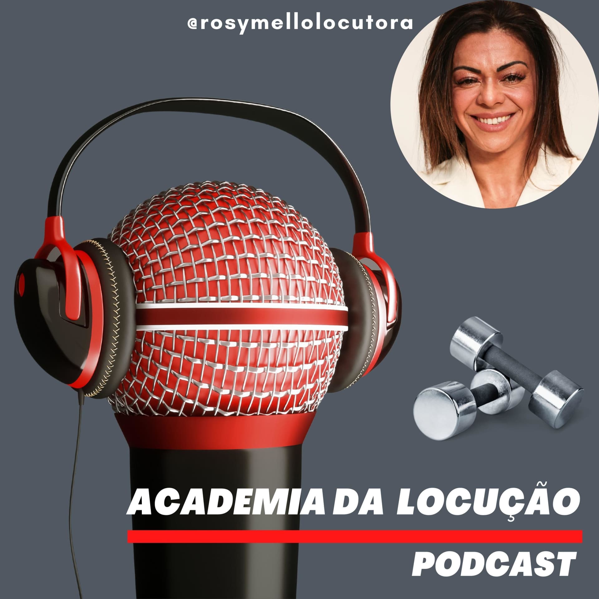 Academia da Locução - Rosy Mello Locutora - Podcasts