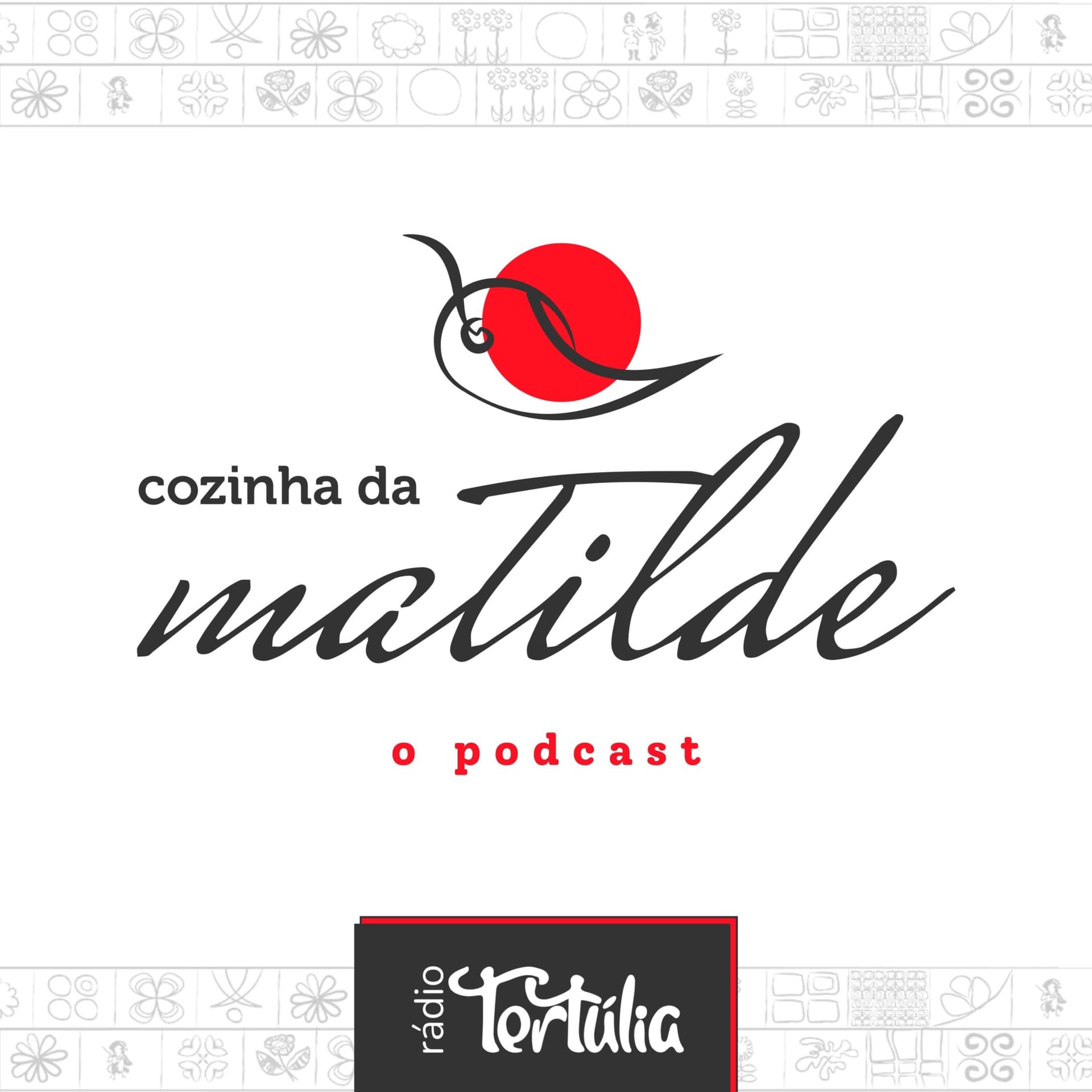 Cozinha da Matilde - Podcasts