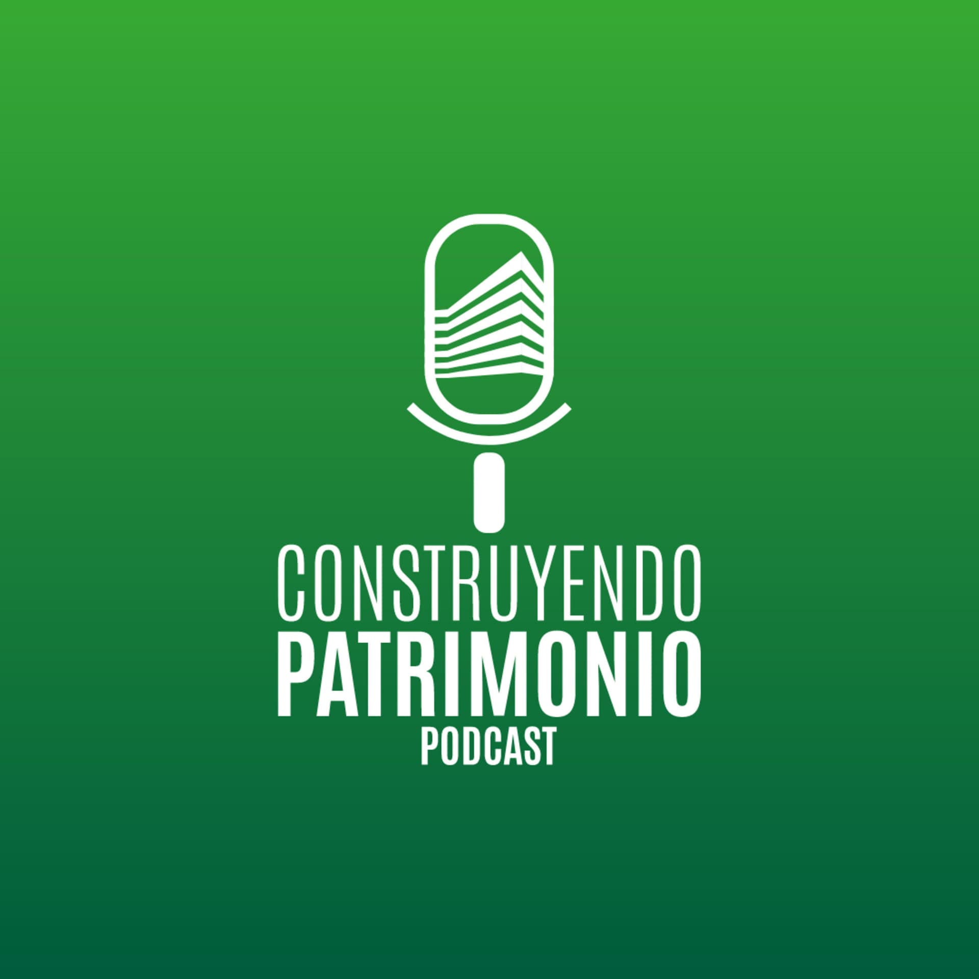 Construyendo Patrimonio - Podcasts