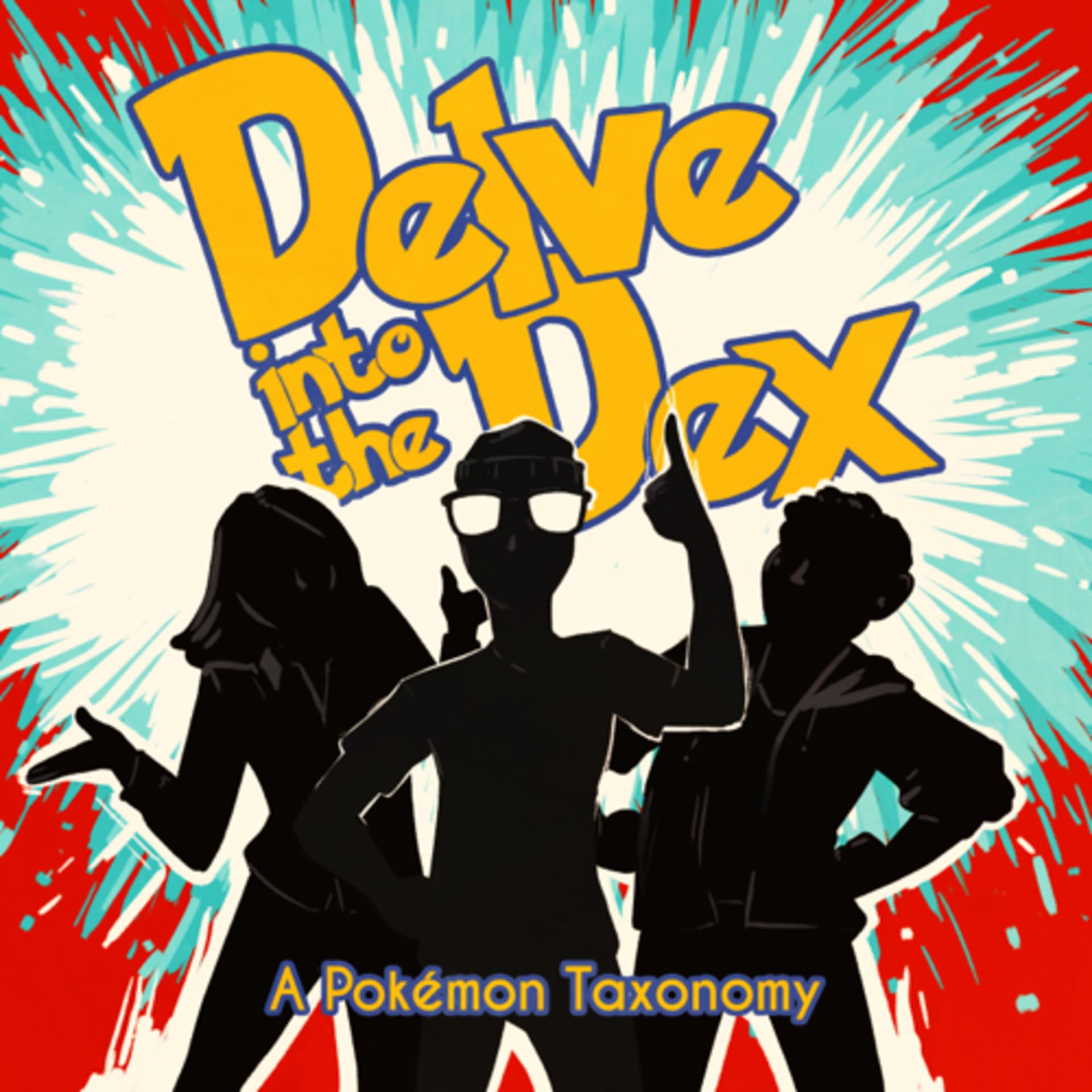 Delve into the Dex: A Pokémon Taxonomy - Podcasts
