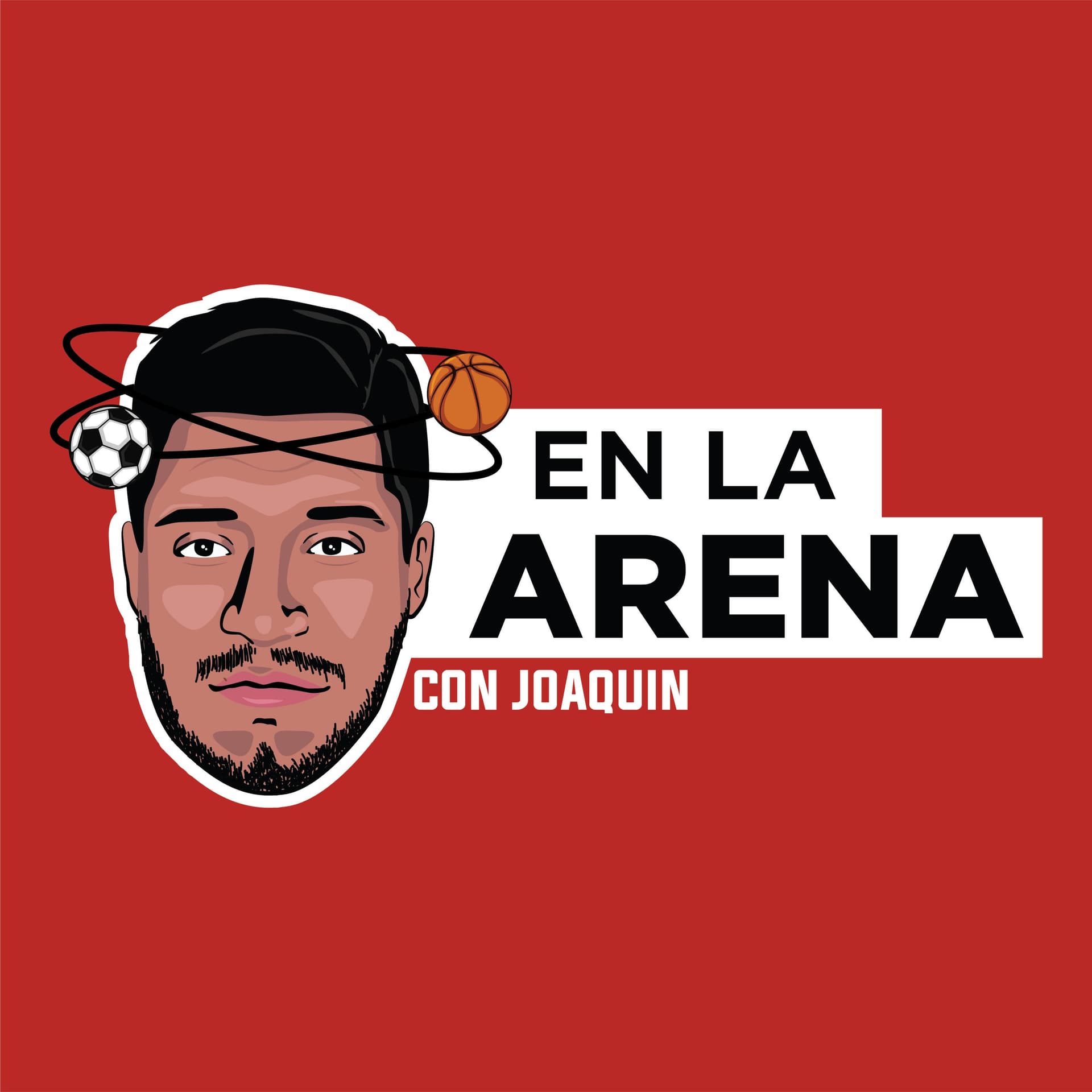 En la Arena (con Joaquín) - Podcasts
