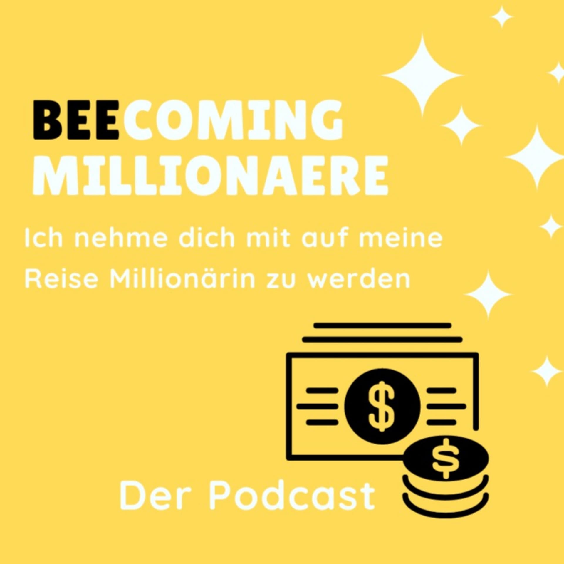 Beecoming Millionaire - Podcasts