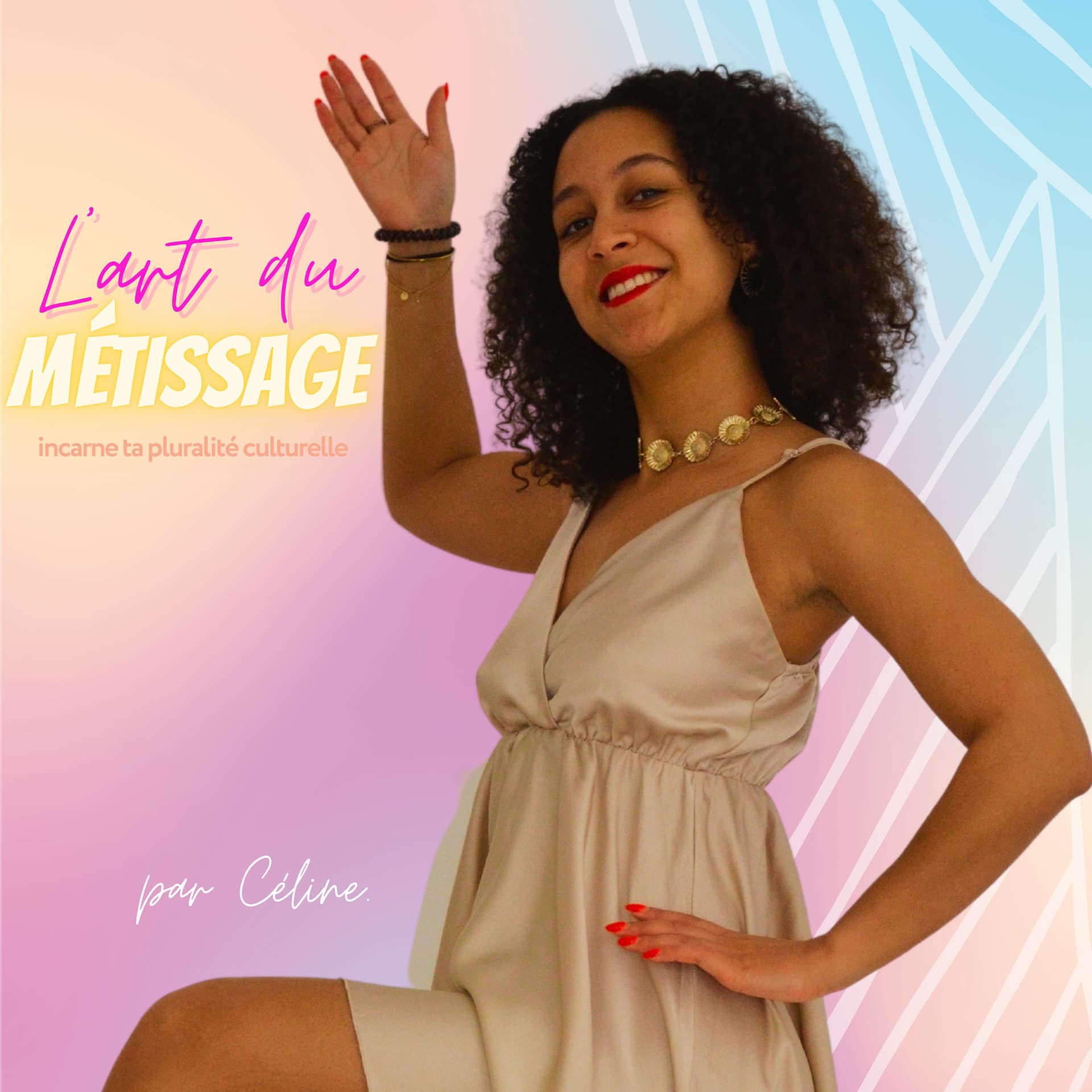 L'art du métissage - Podcasts