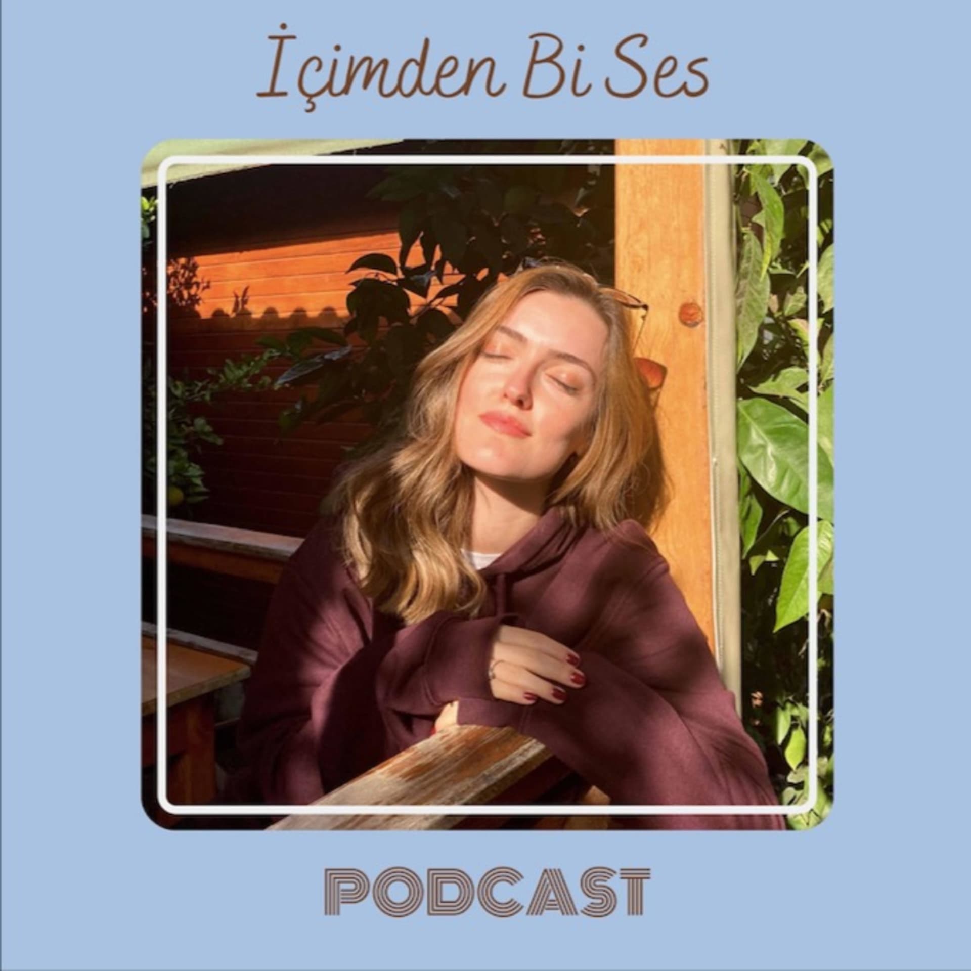 İçimden Bi Ses - Podcasts
