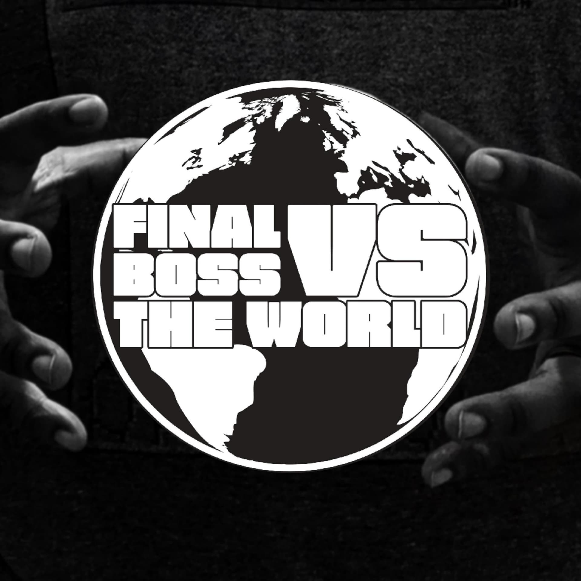 Final Boss vs. The World - Podcasts