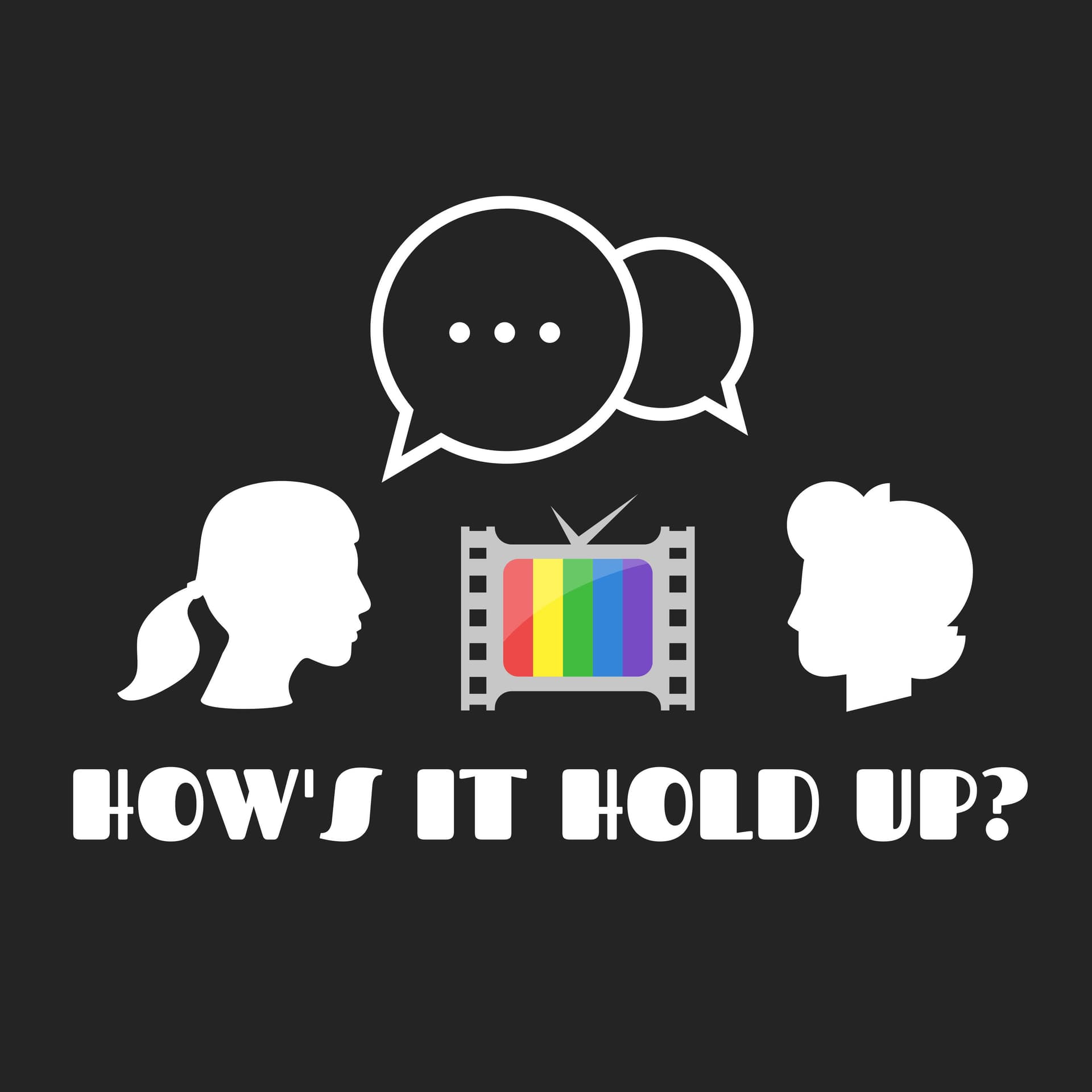 How's It Hold Up? - Podcasts