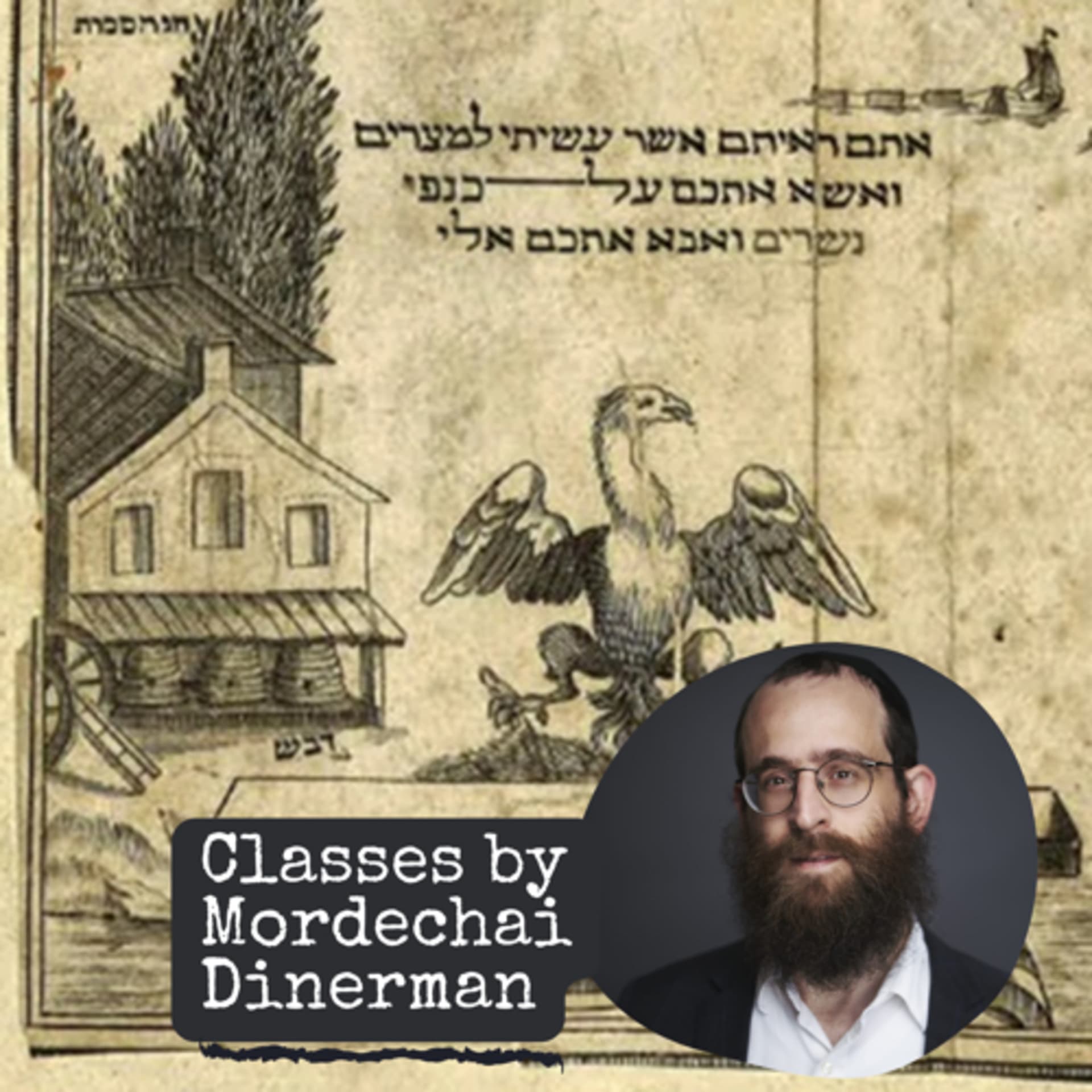 Classes by Mordechai Dinerman - Podcasts