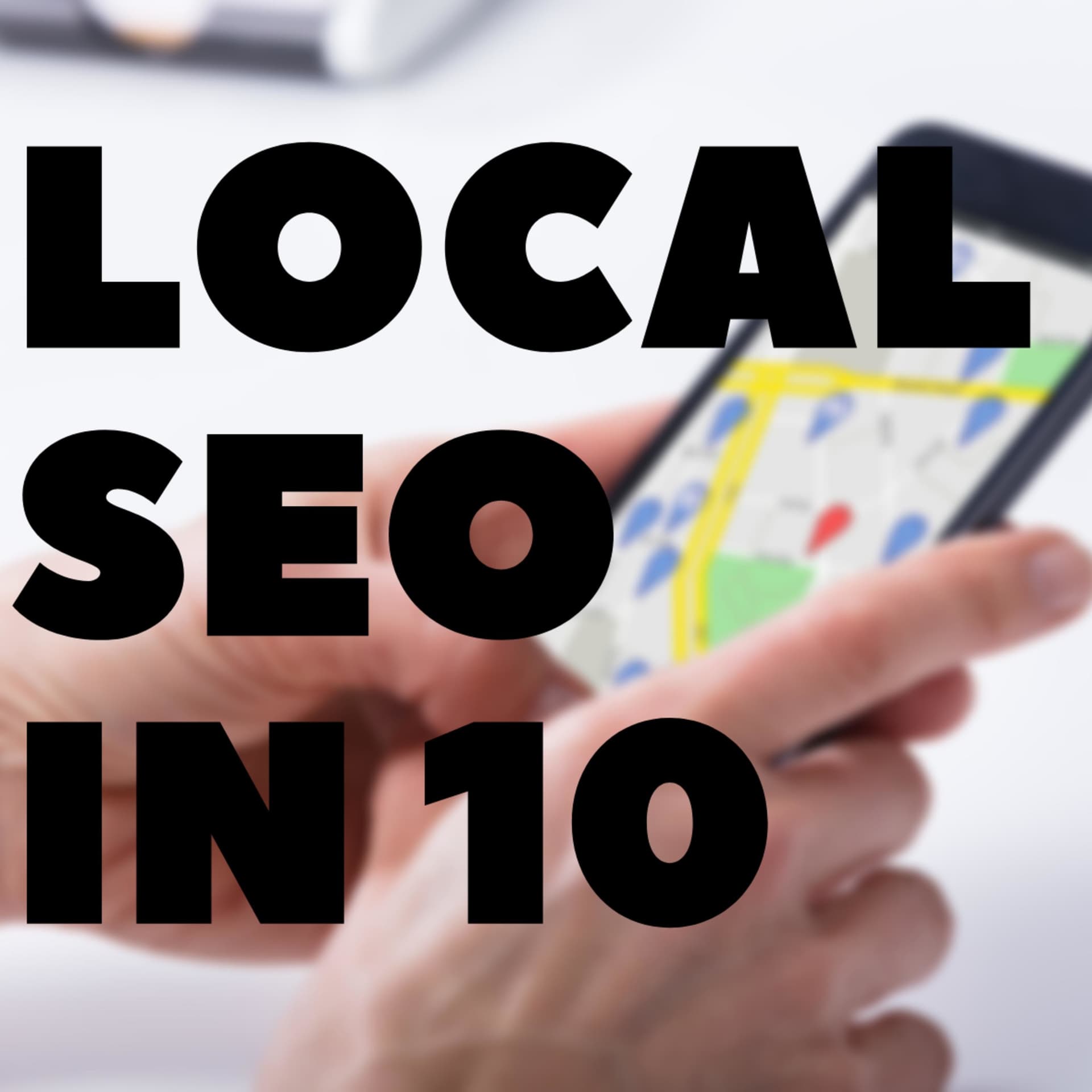 Local SEO in 10 - Podcasts