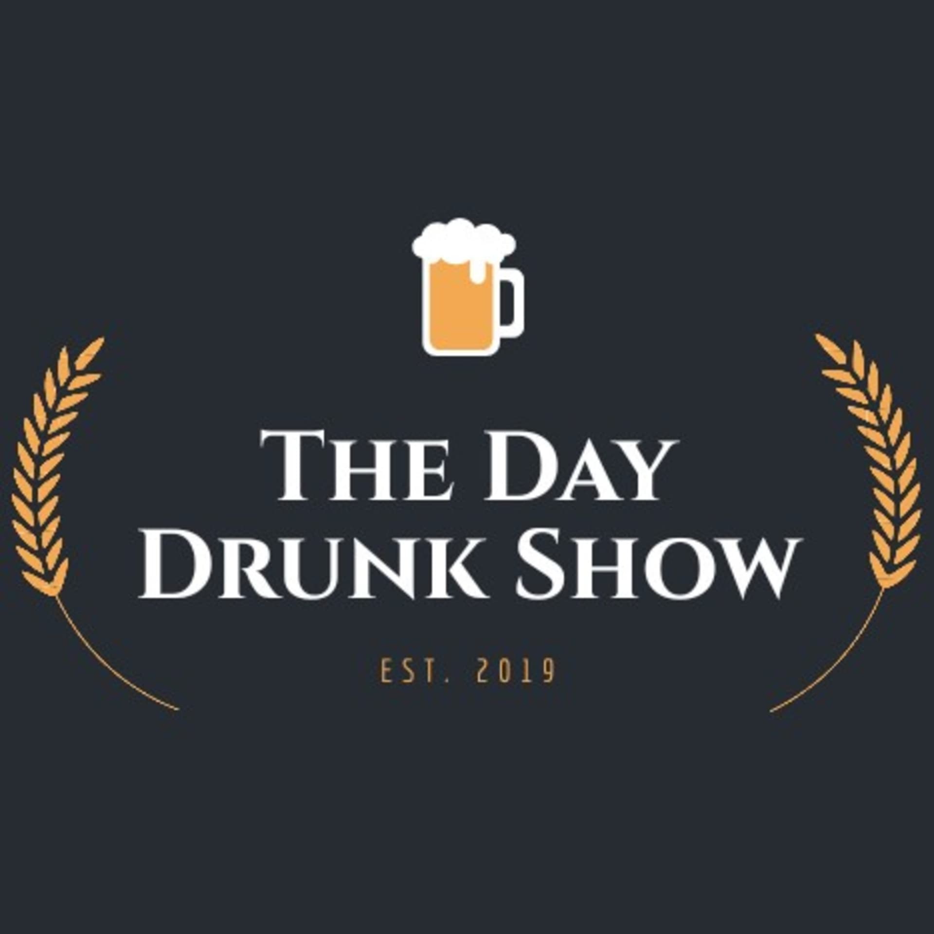 The Day Drunk Show - Podcasts
