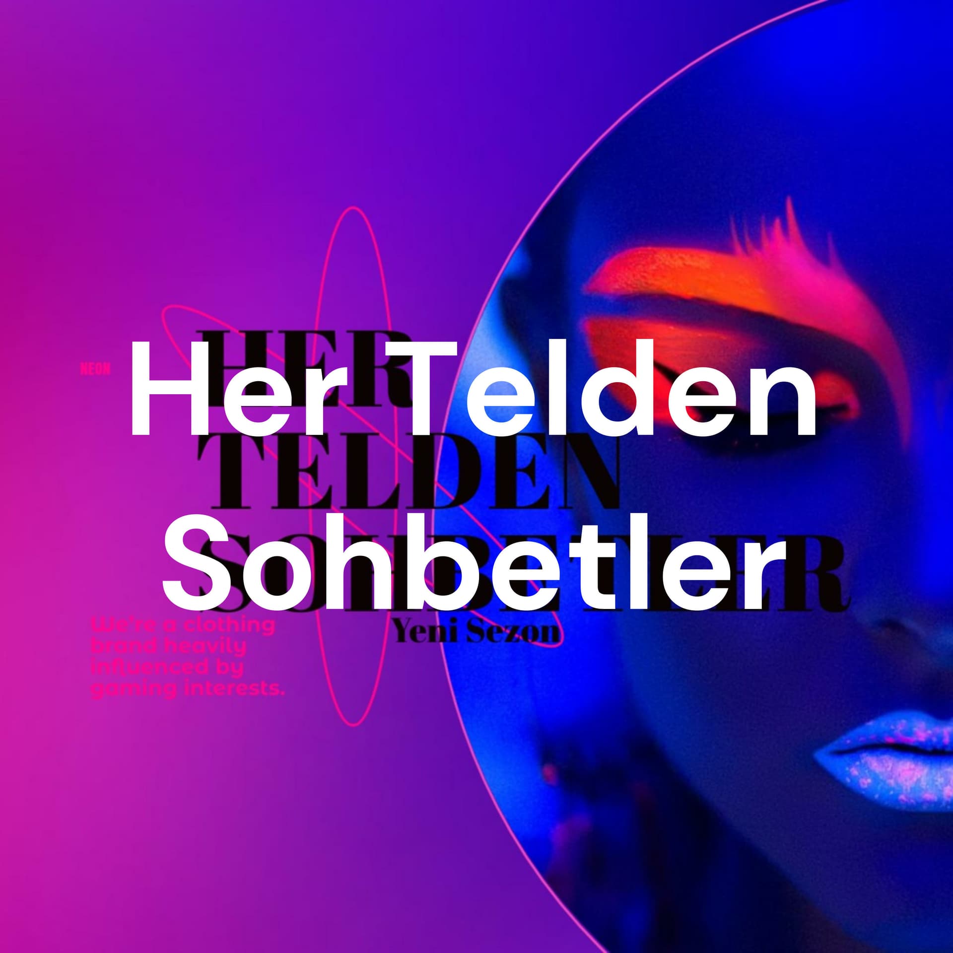 Her Telden Sohbetler - Podcasts