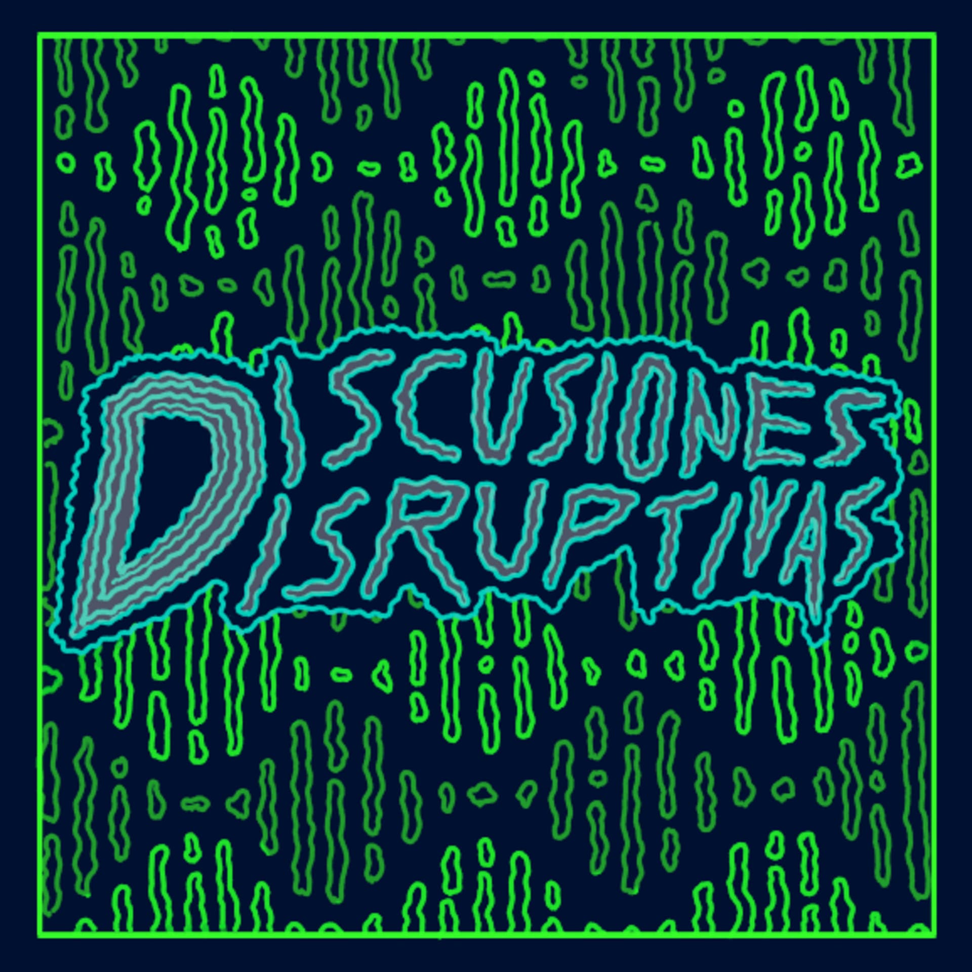 Discusiones Disruptivas - Podcasts