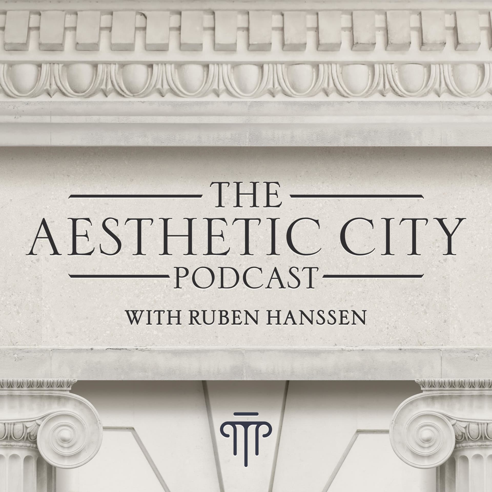 The Aesthetic City - Podcasts