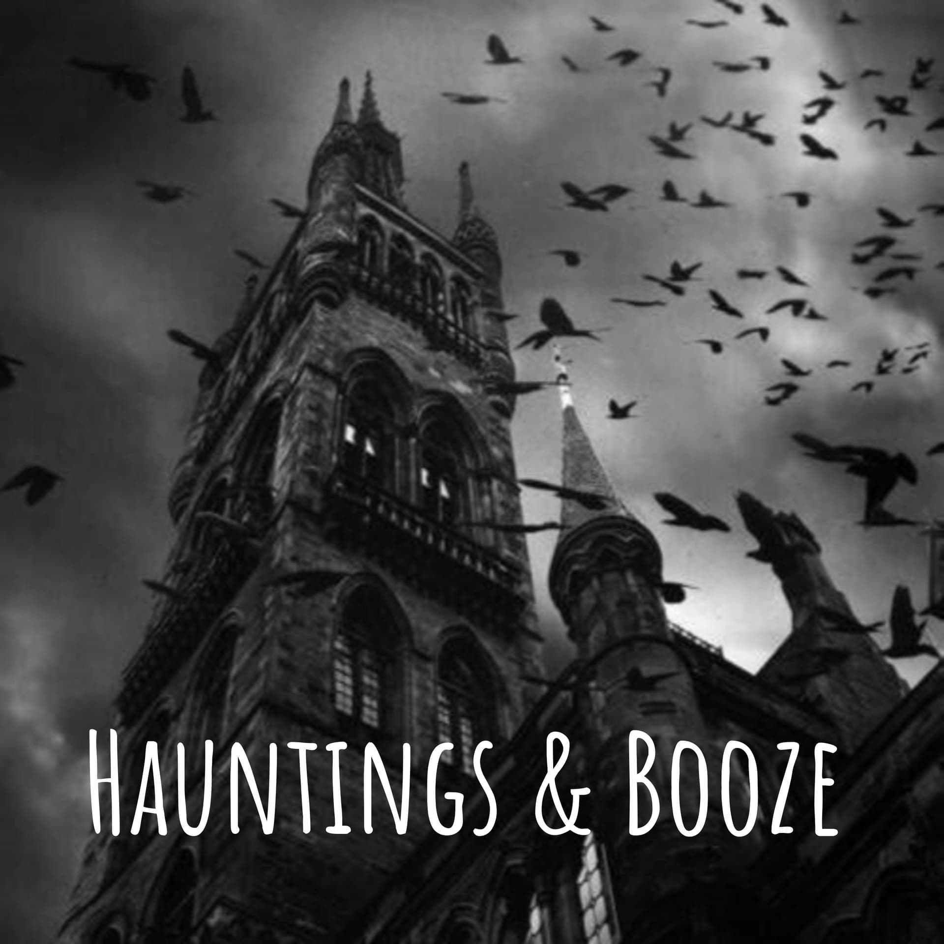 Hauntings & Booze - Podcasts