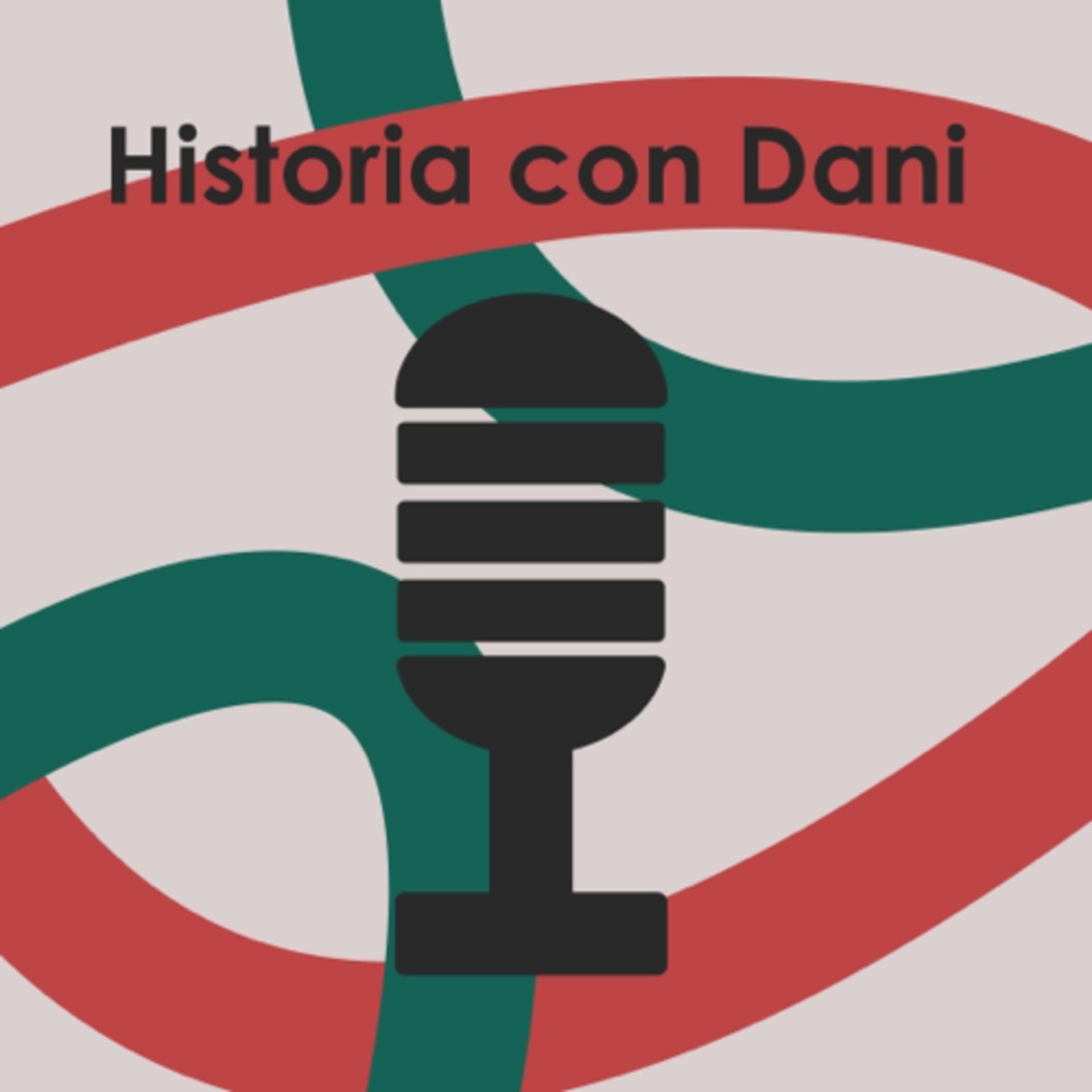 Historia con Dani - Podcasts