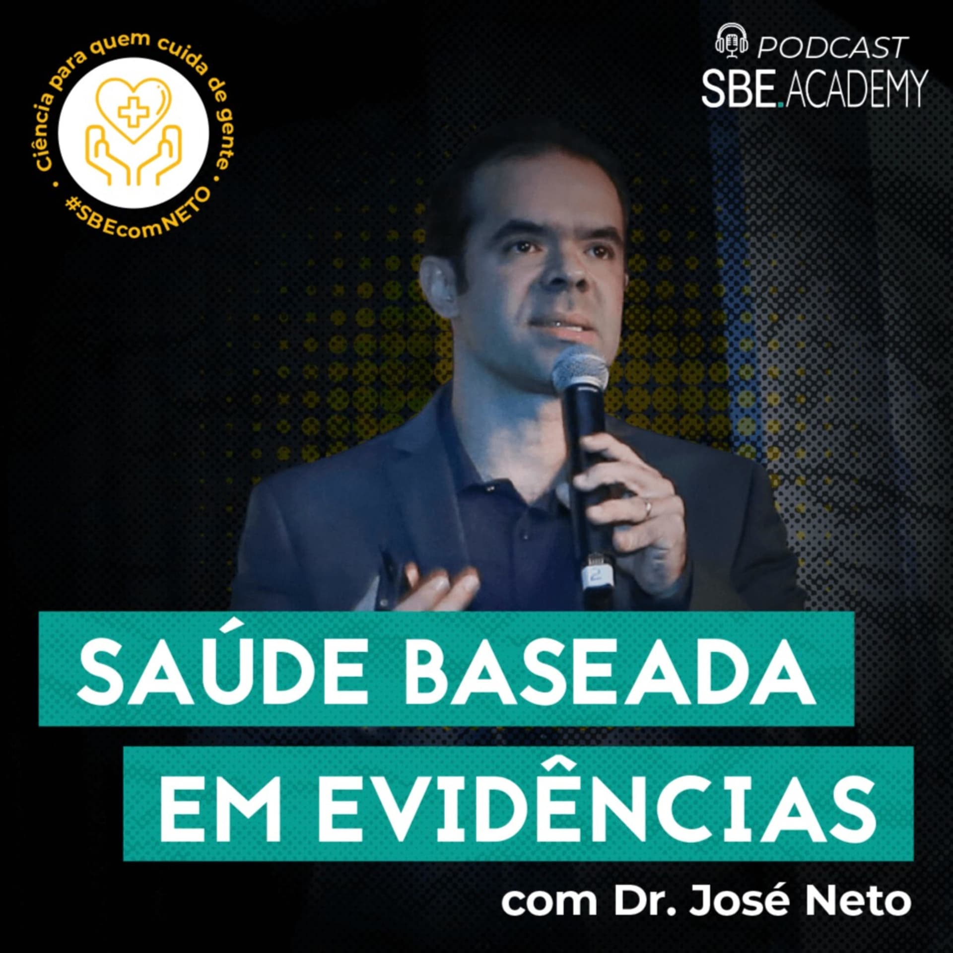 Saúde Baseada em Evidências com Dr. José Neto: Ciência para quem cuida de gente - Podcasts