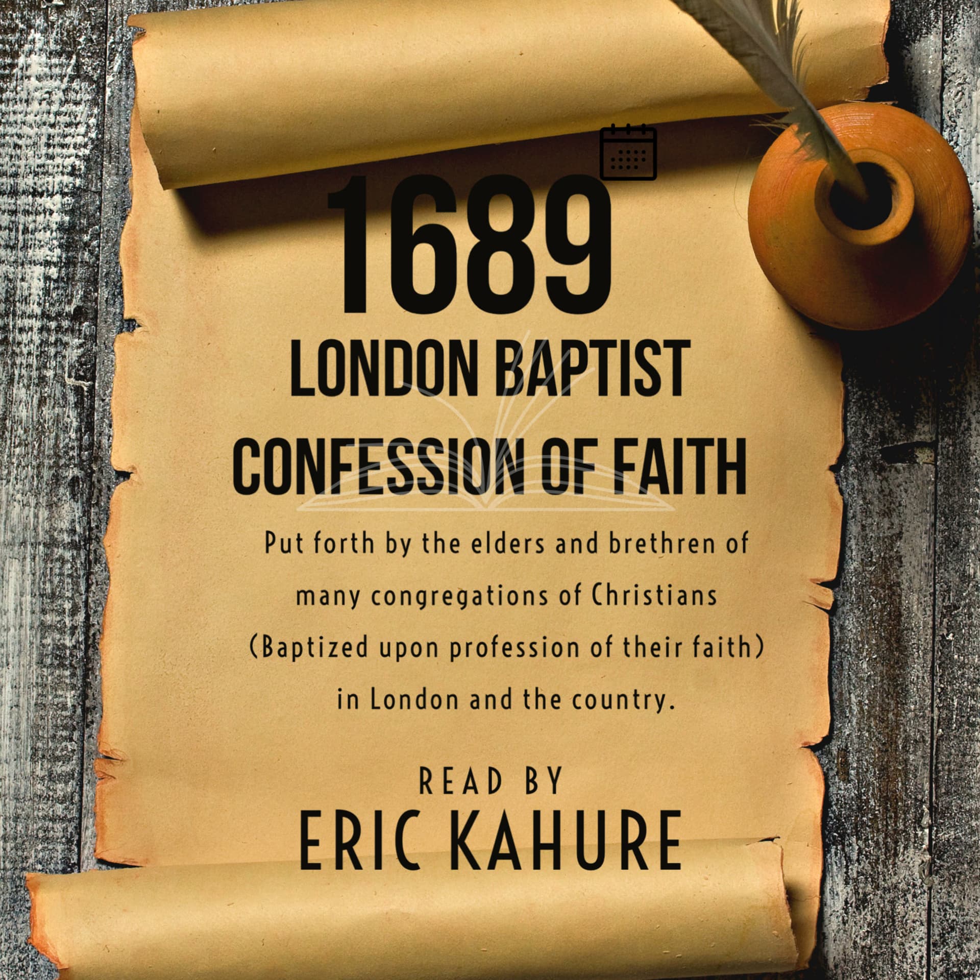 The 1689 London Baptist Confession Of Faith; Read by Eric Kahure - Podcasts