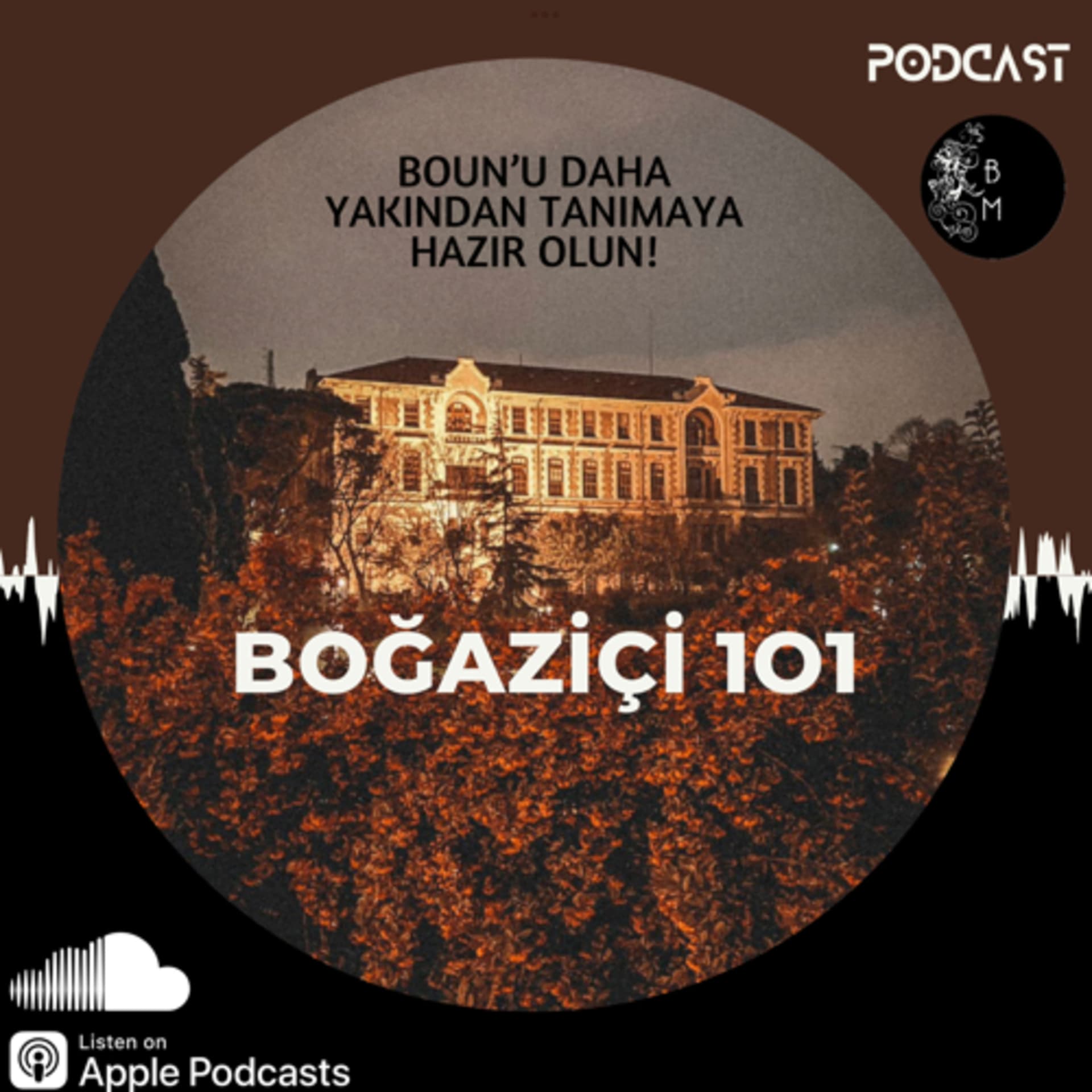 Boğaziçi 101 - Podcasts