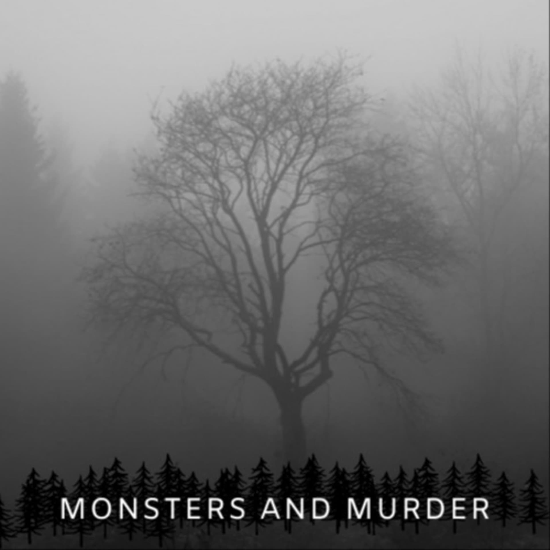 Monsters And Murder - Podcasts