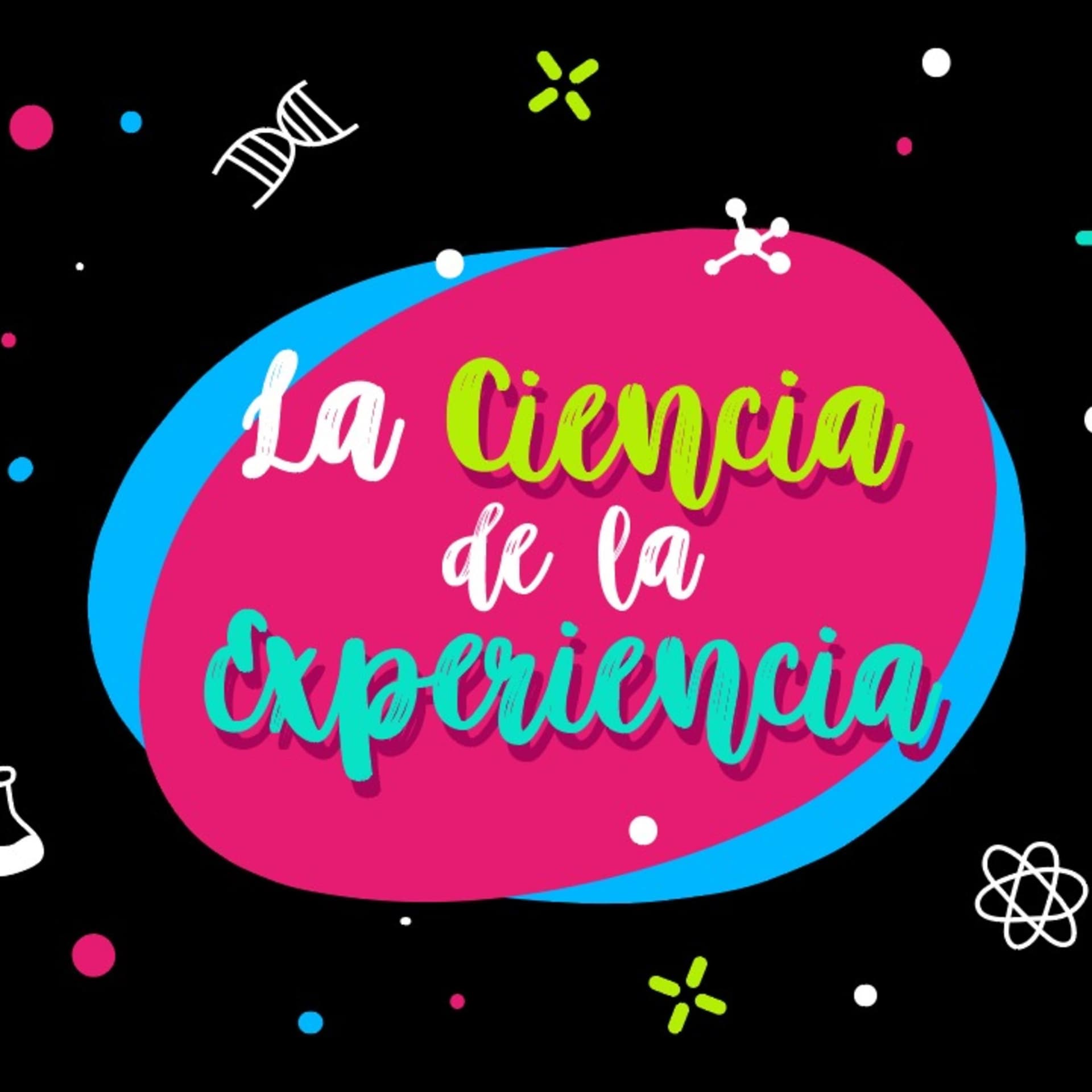 La Ciencia de la Experiencia - Podcasts