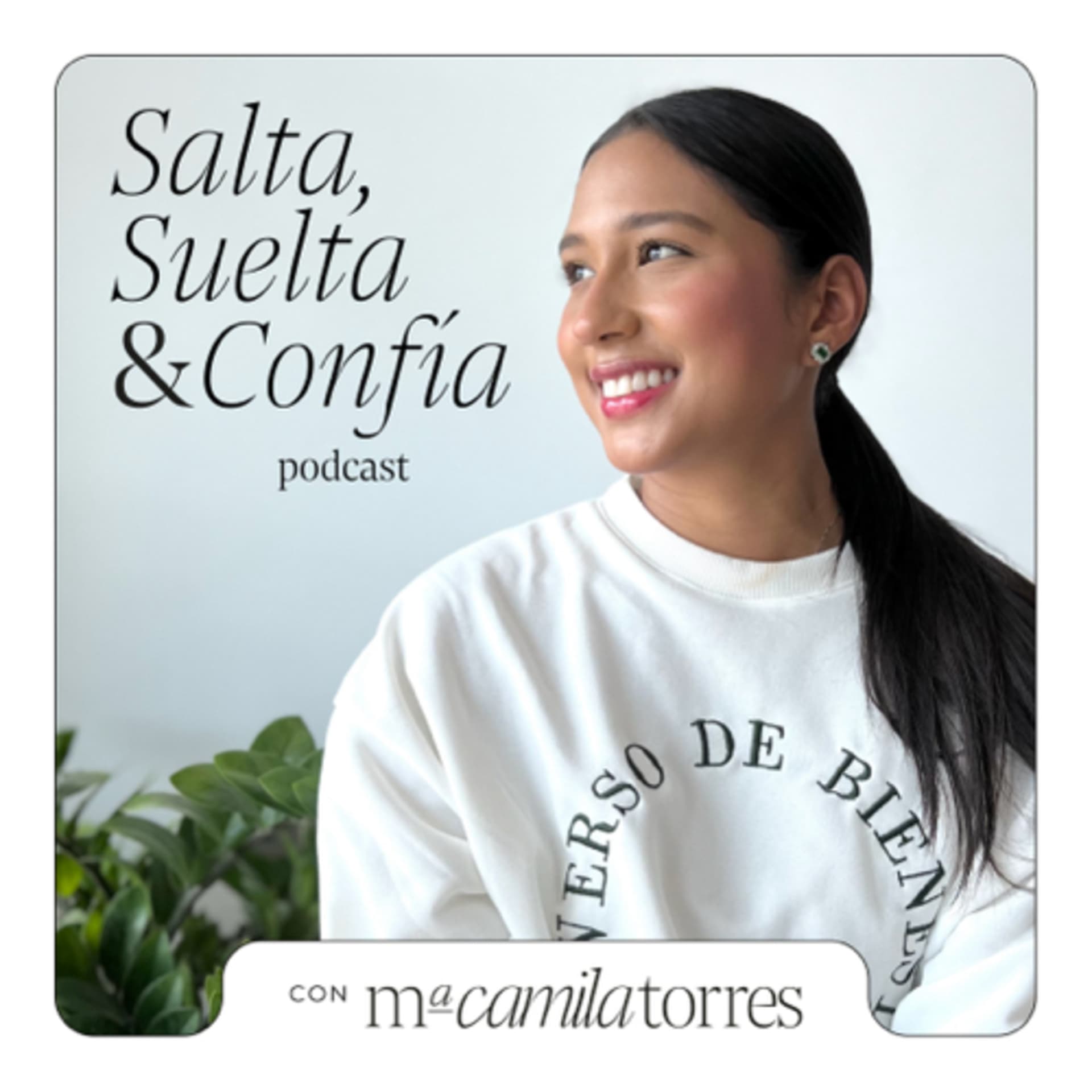 Salta, Suelta y Confía - Podcasts