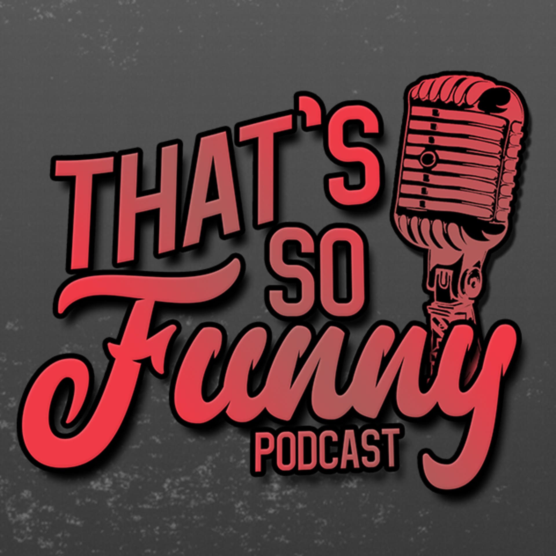 That's So Funny - Podcasts