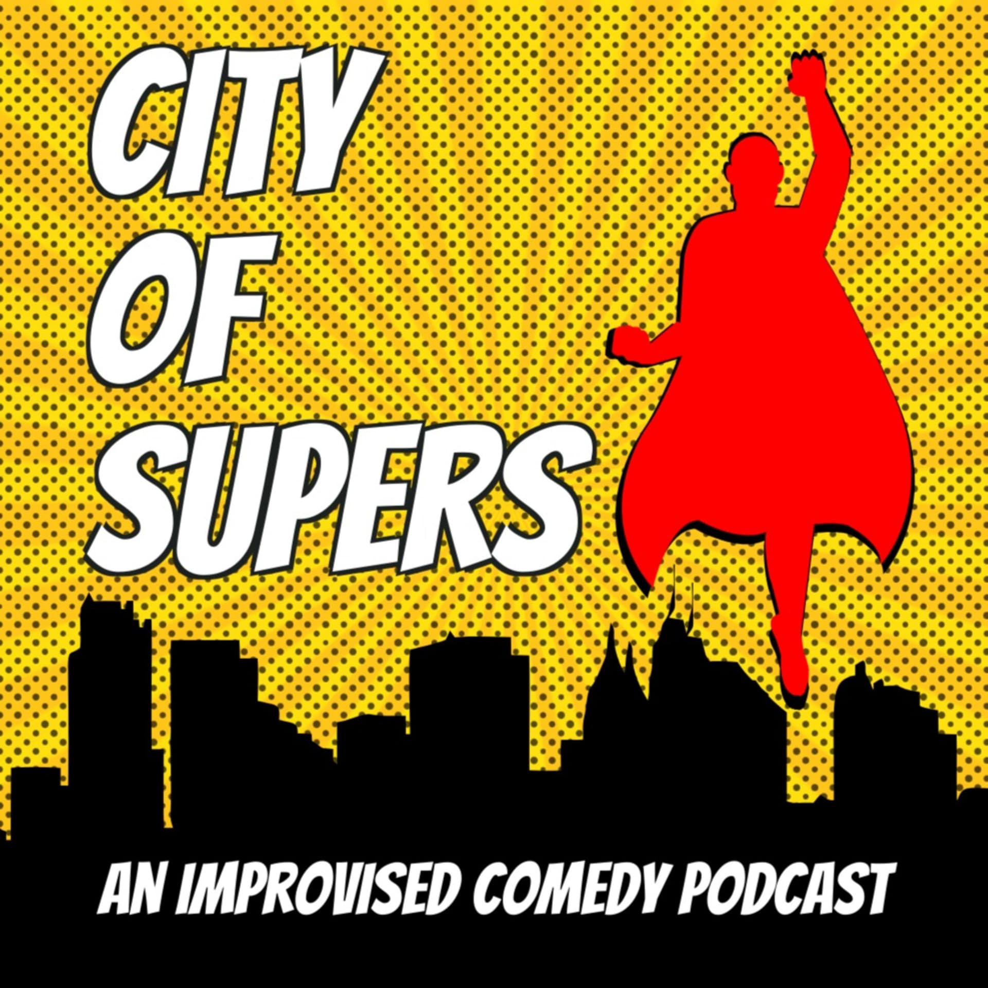 City of Supers: An Improv Superhero Comedy - Podcasts