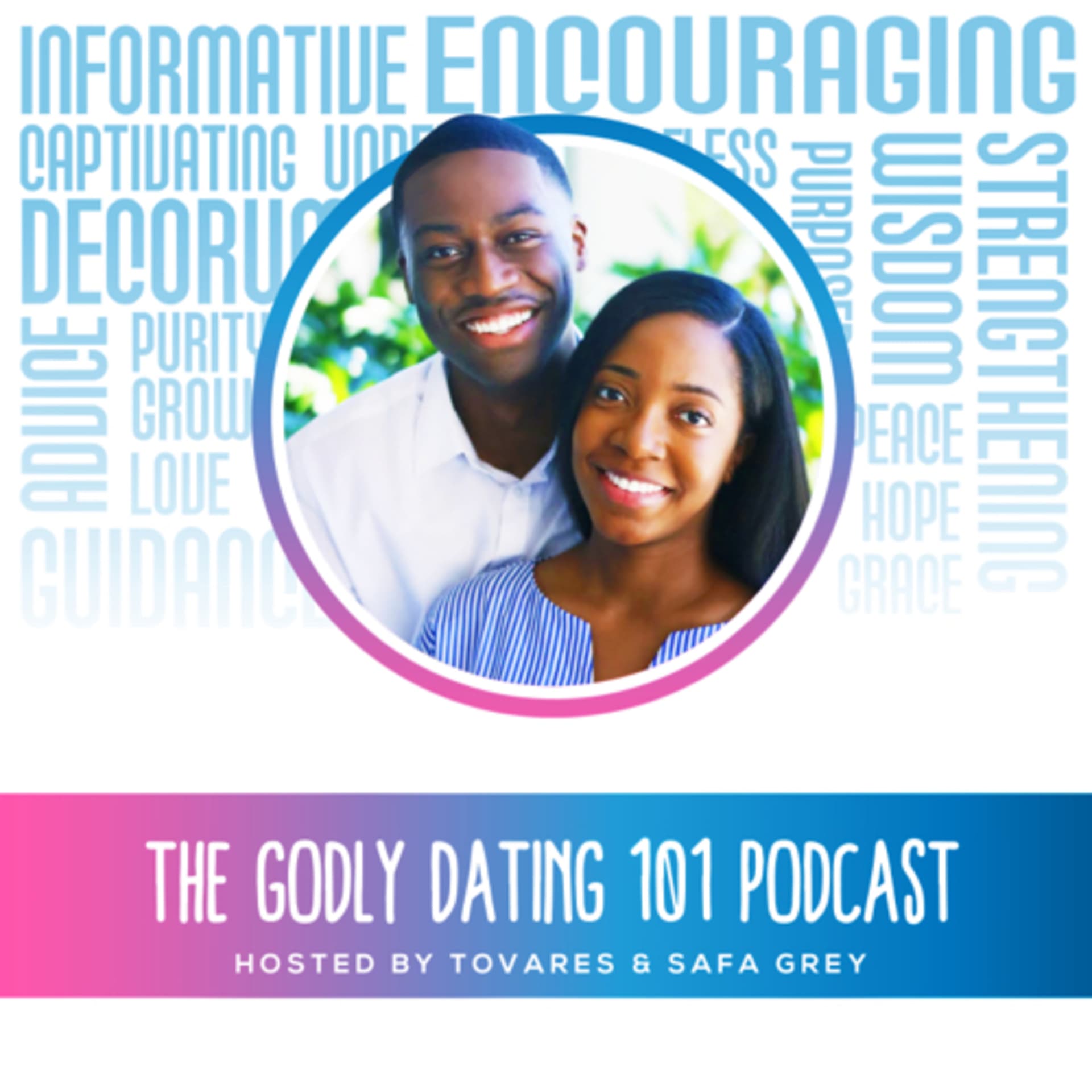The Godly Dating 101 Podcast - Podcasts