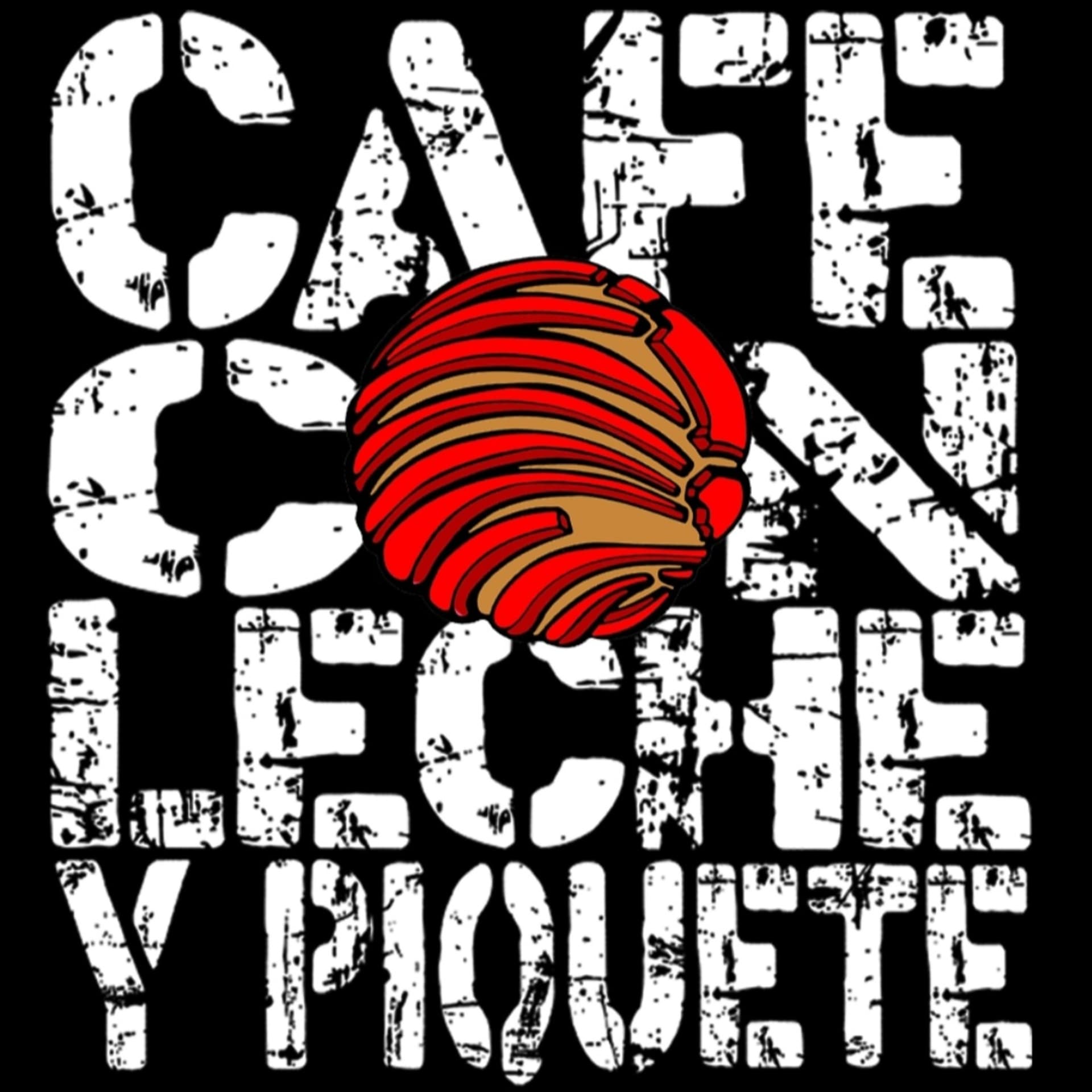 Cafe Con Leche Y Piquete - Podcasts