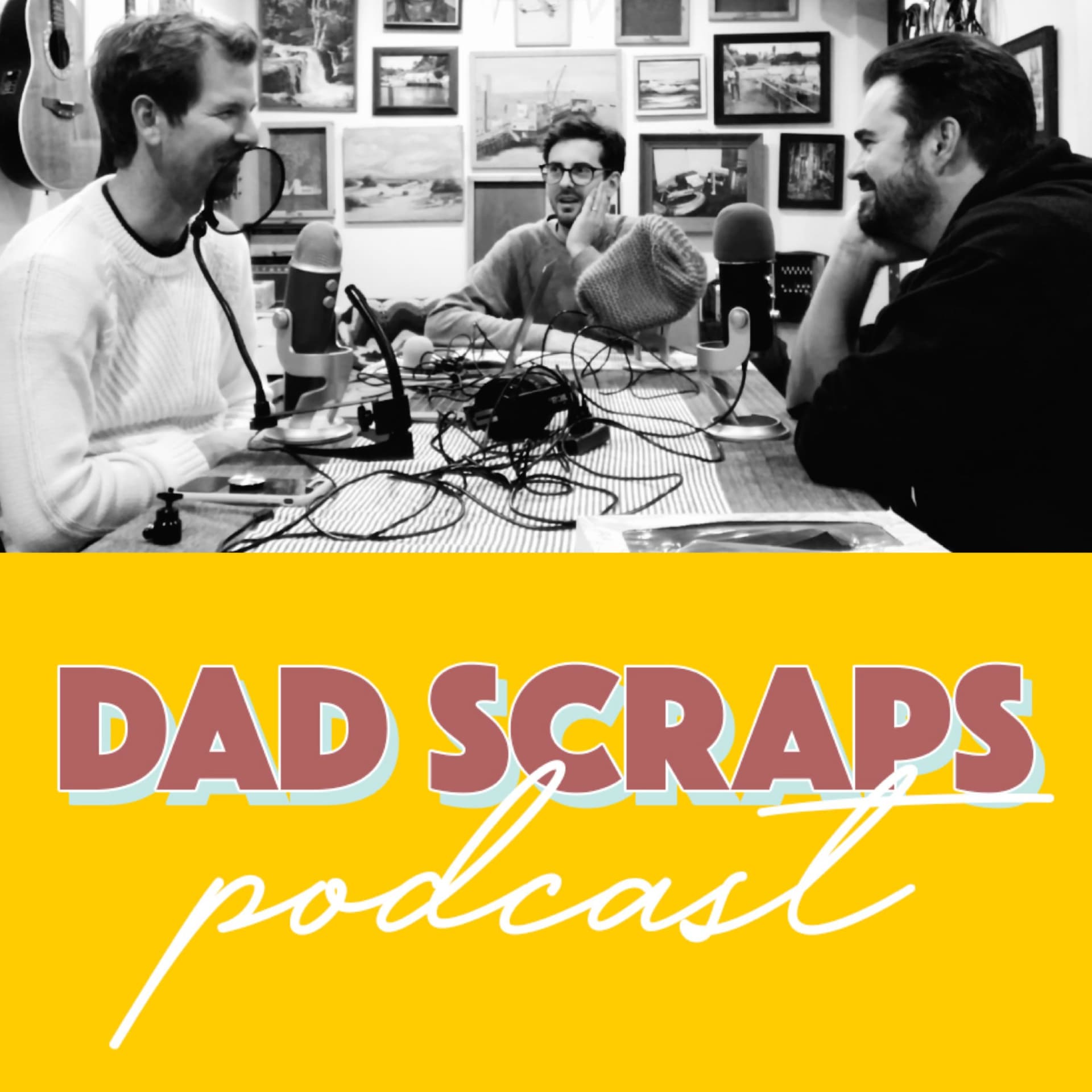 Dad Scraps - Podcasts