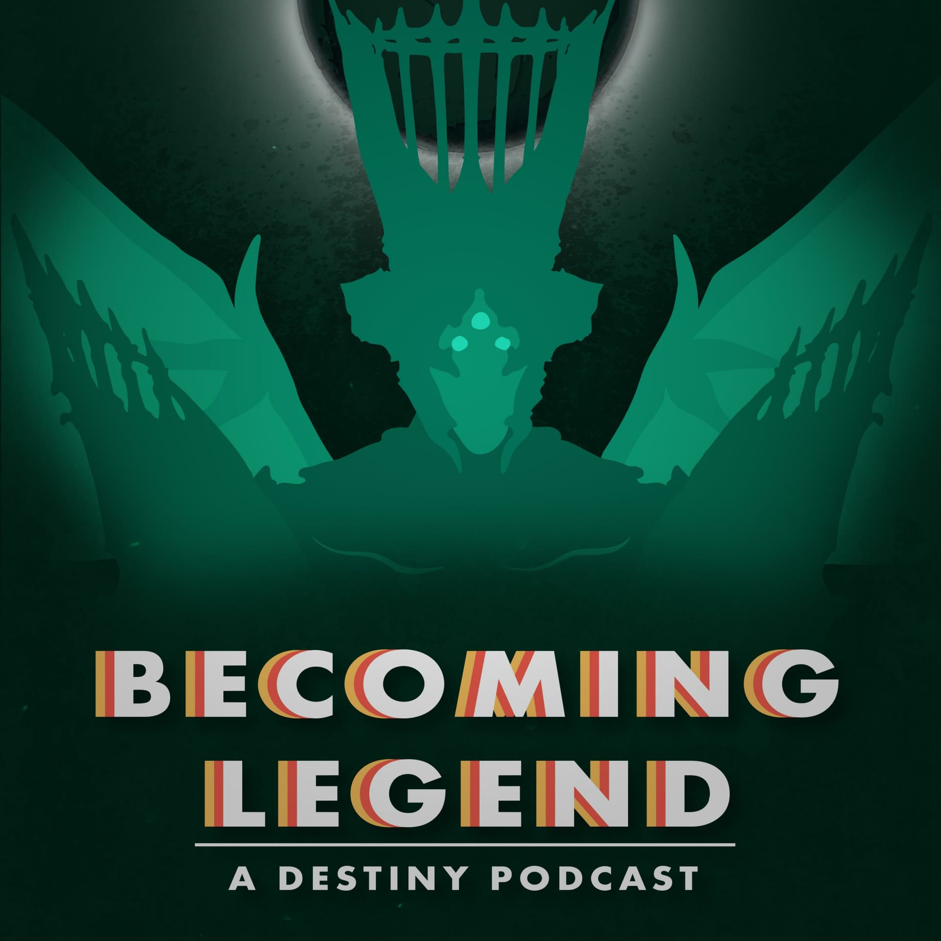 Becoming Legend: A Destiny Podcast - Podcasts