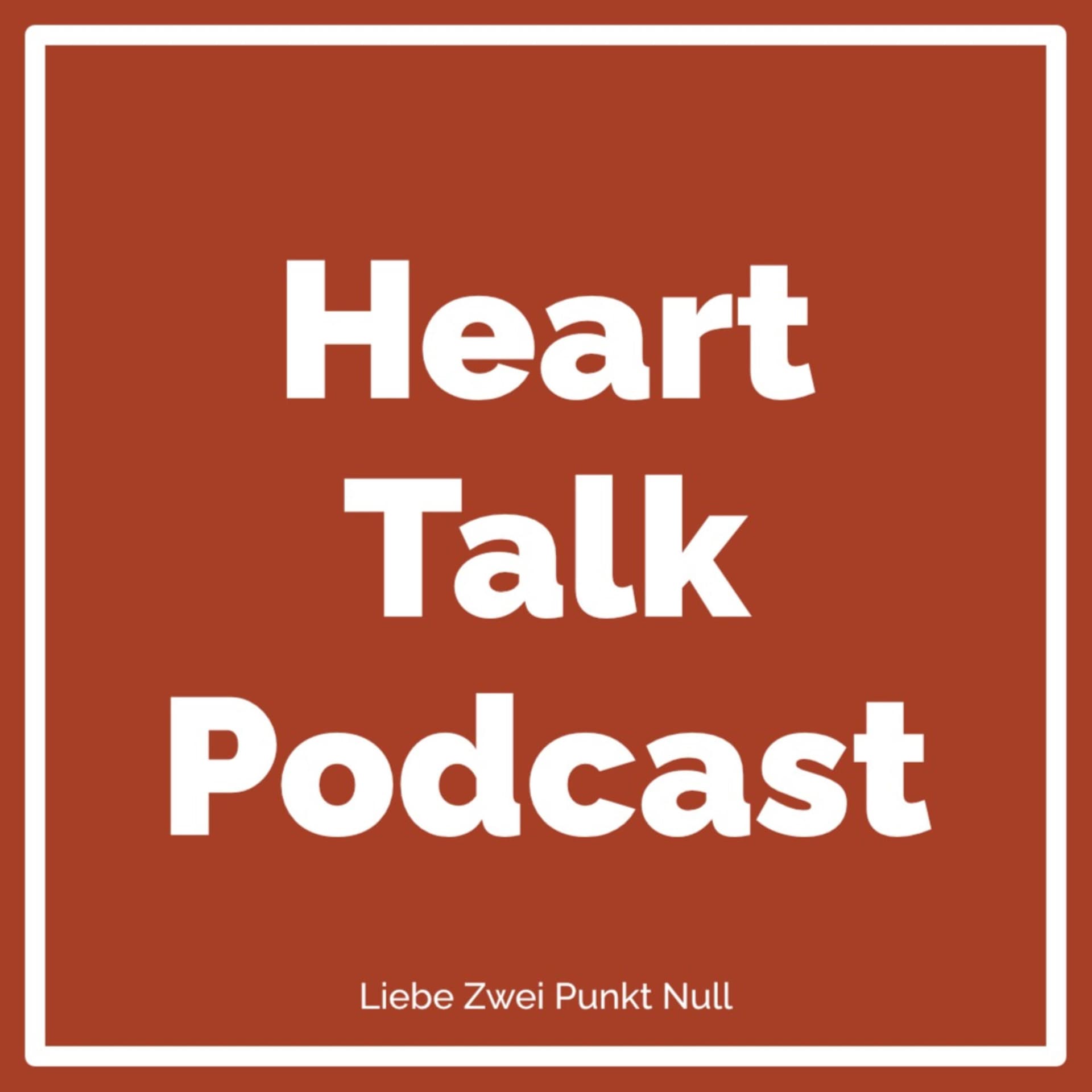 Heart Talk Podcast - Das Update für deine Beziehung - Podcasts