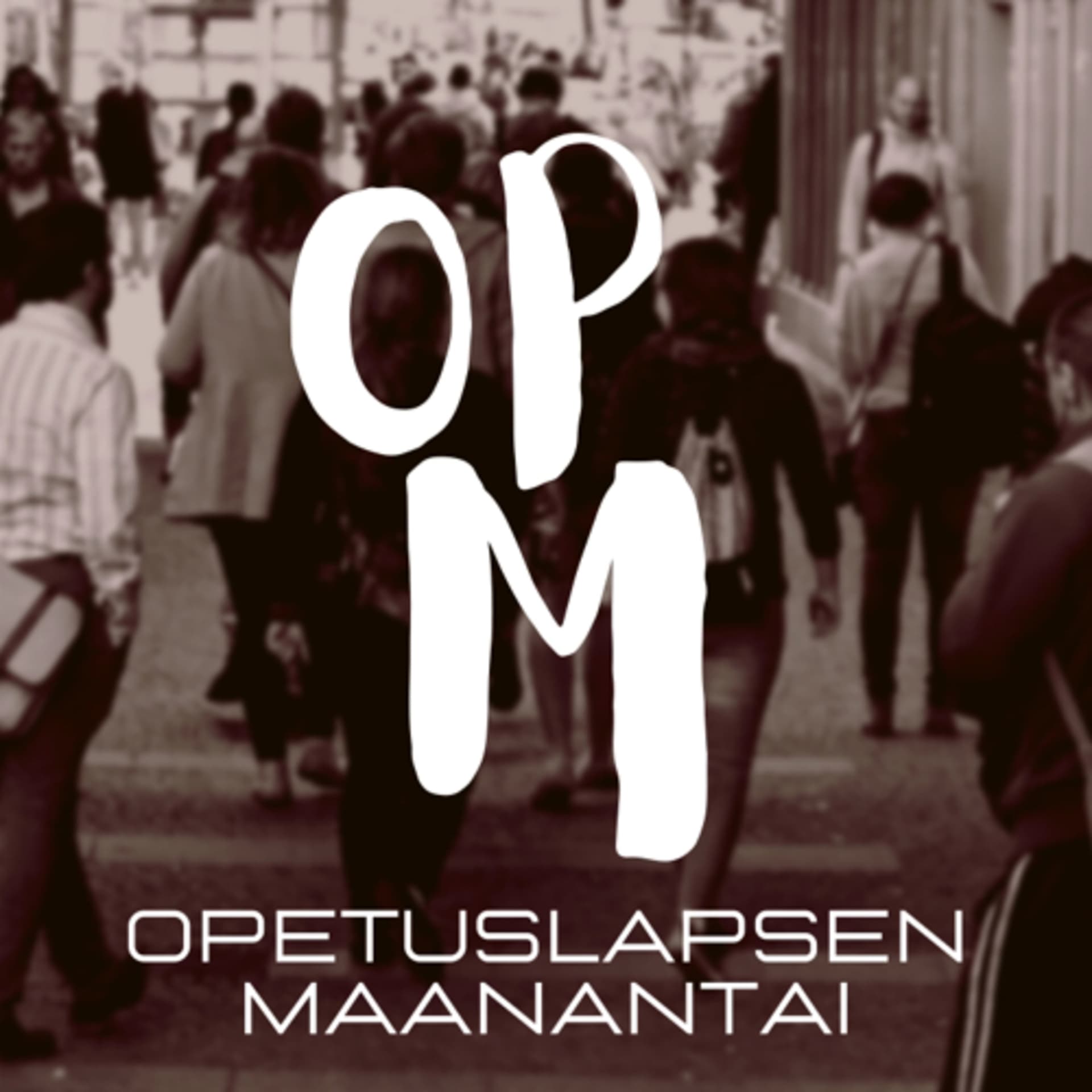 Opetuslapsen maanantai - Podcasts