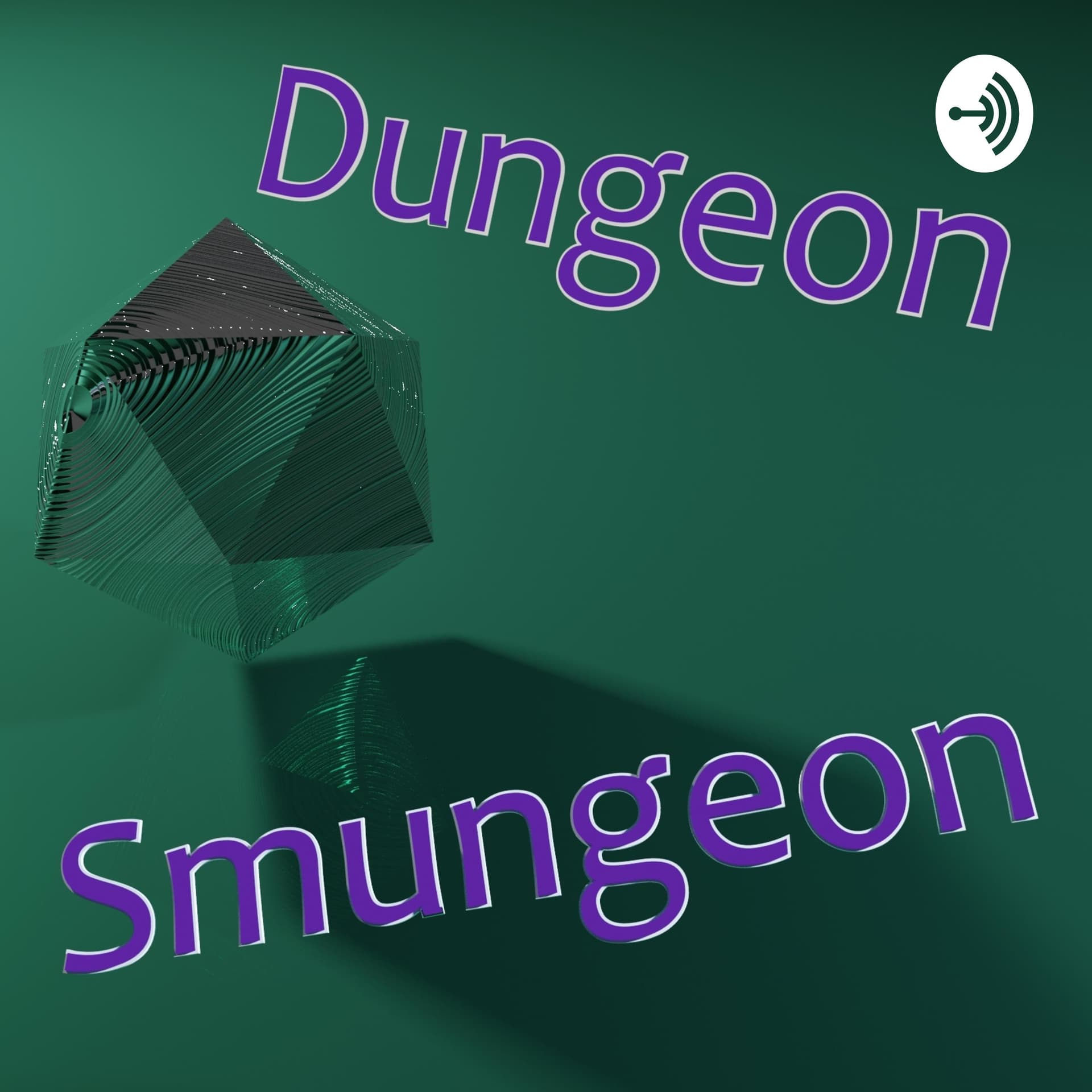 Dungeon Smungeon - Podcasts