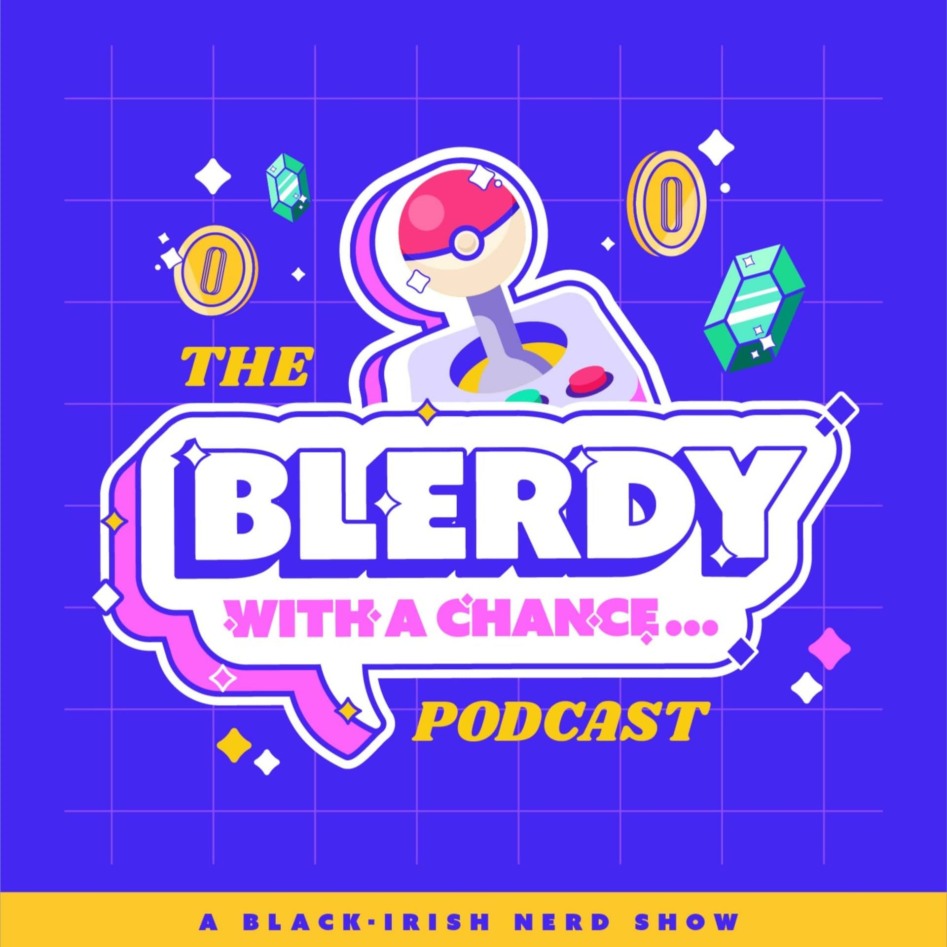 Blerdy With A Chance - Podcasts