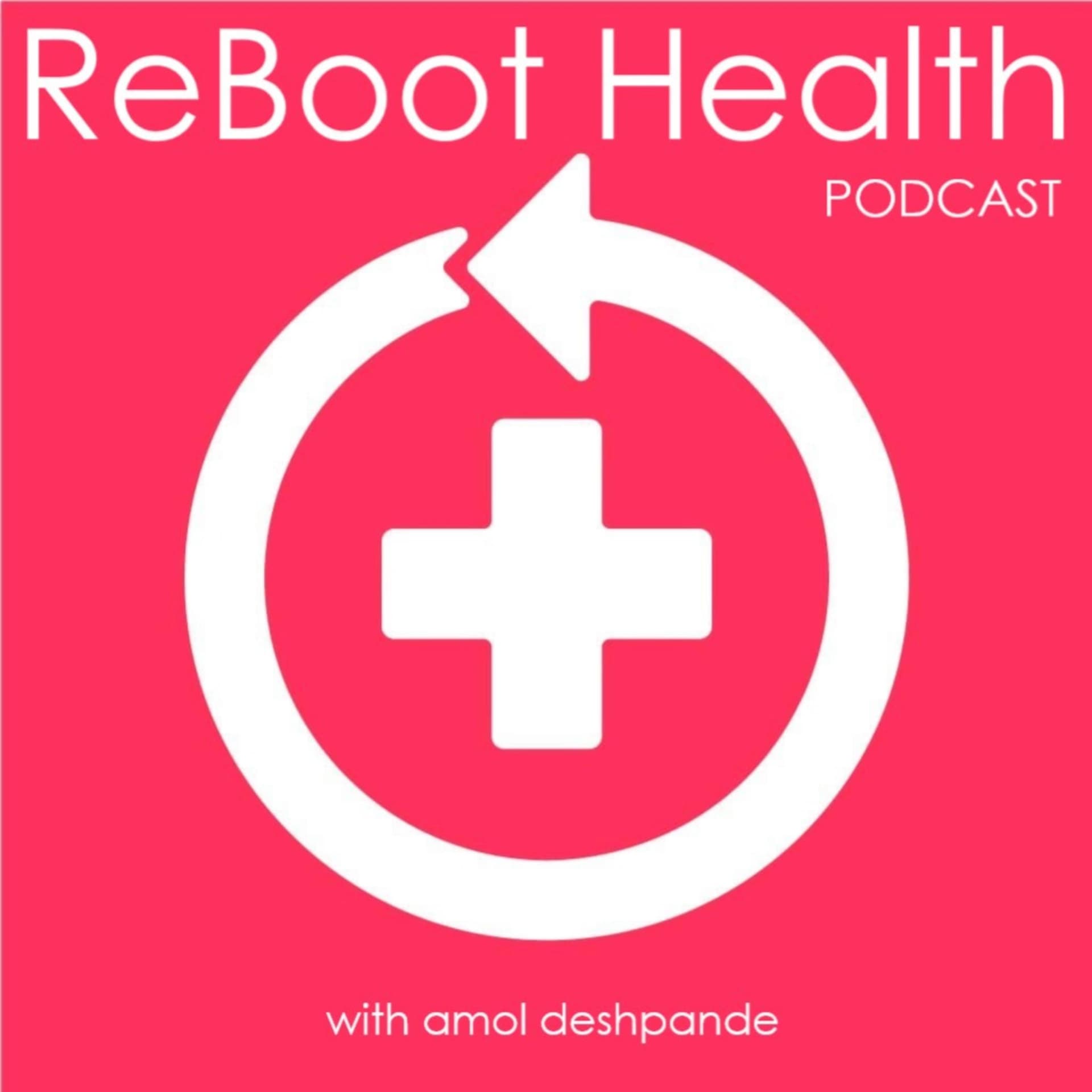 ReBootHealth - Podcasts