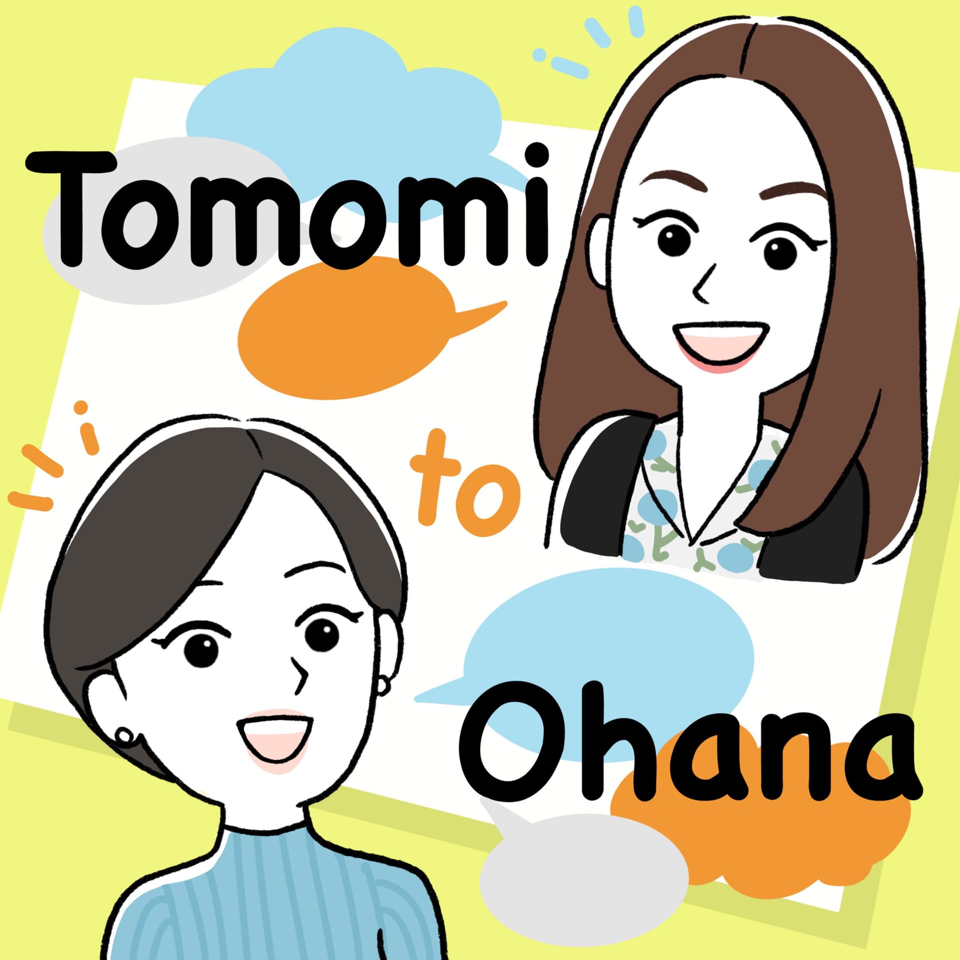 ともみとおはな Tomomi & Ohana: Japanese conversations of two native speakers - Podcasts