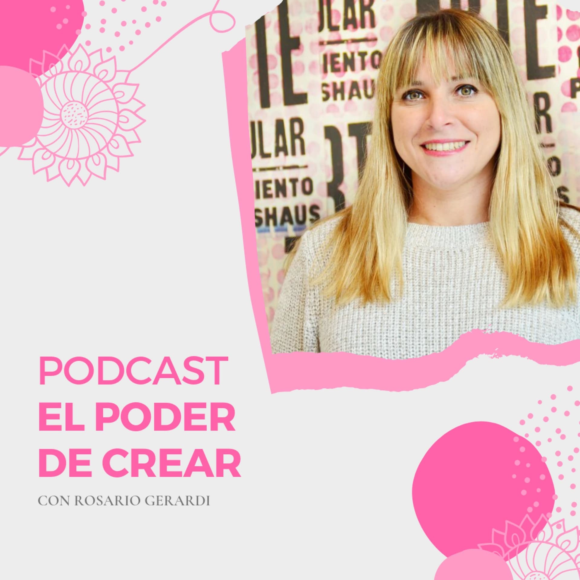 El Poder de Crear - Podcasts