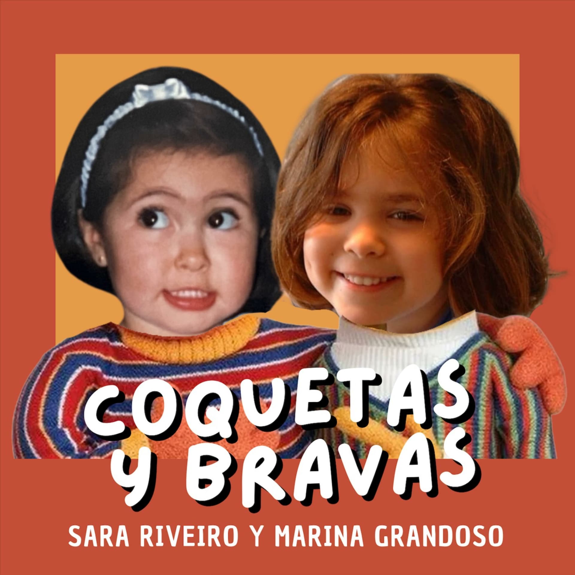 Coquetas y Bravas - Podcasts