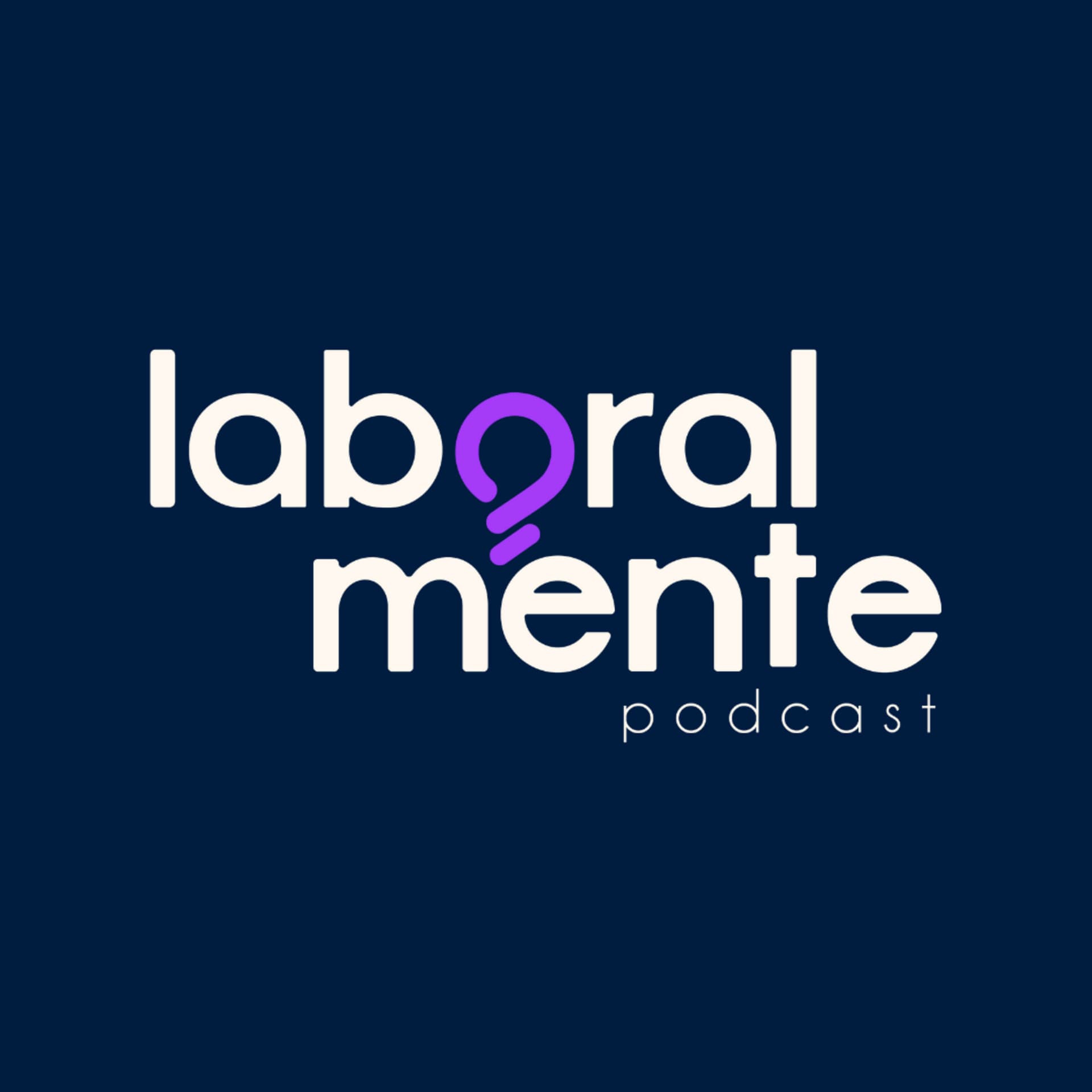 Laboralmente Podcast - Podcasts