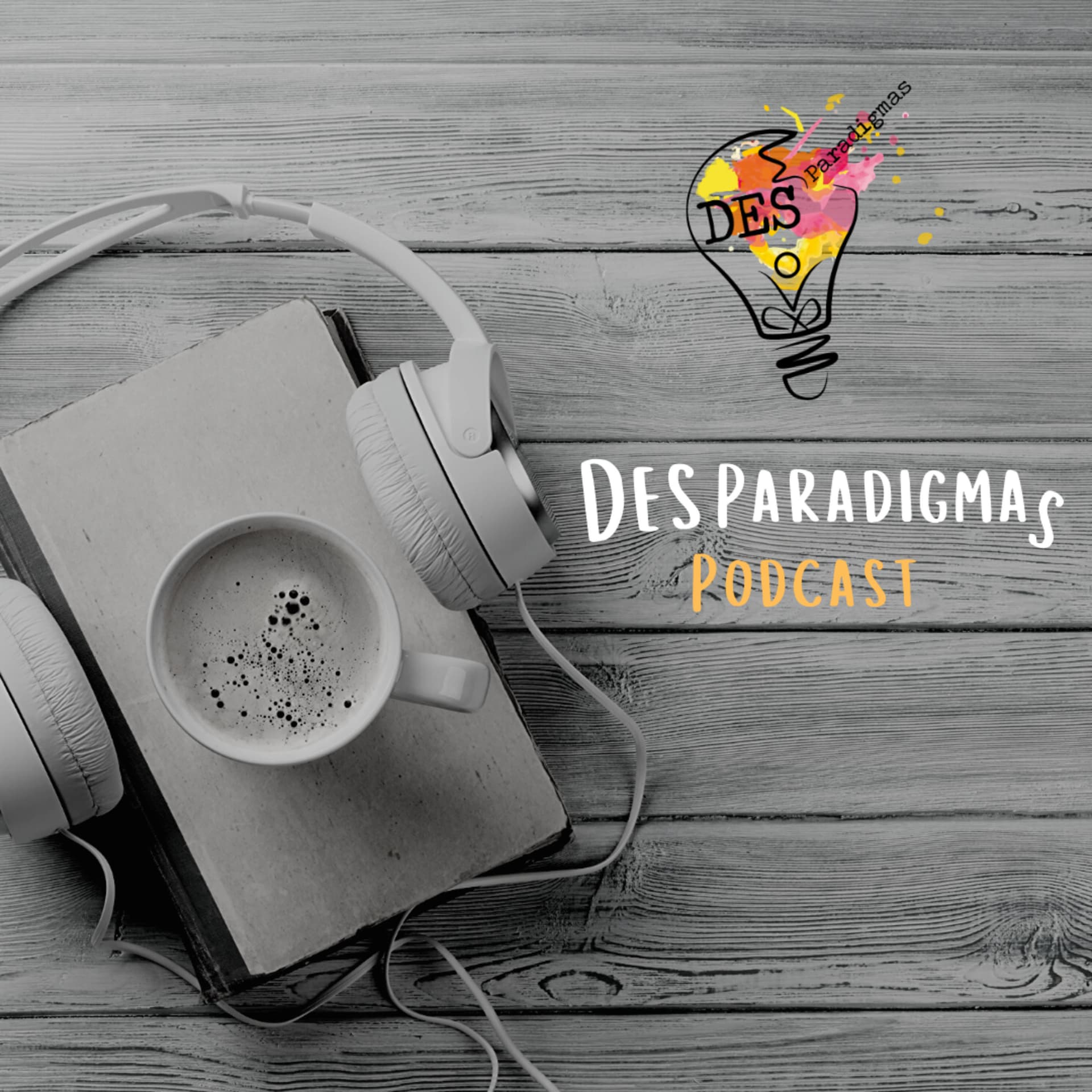 DesParadigmas Podcast - Podcasts