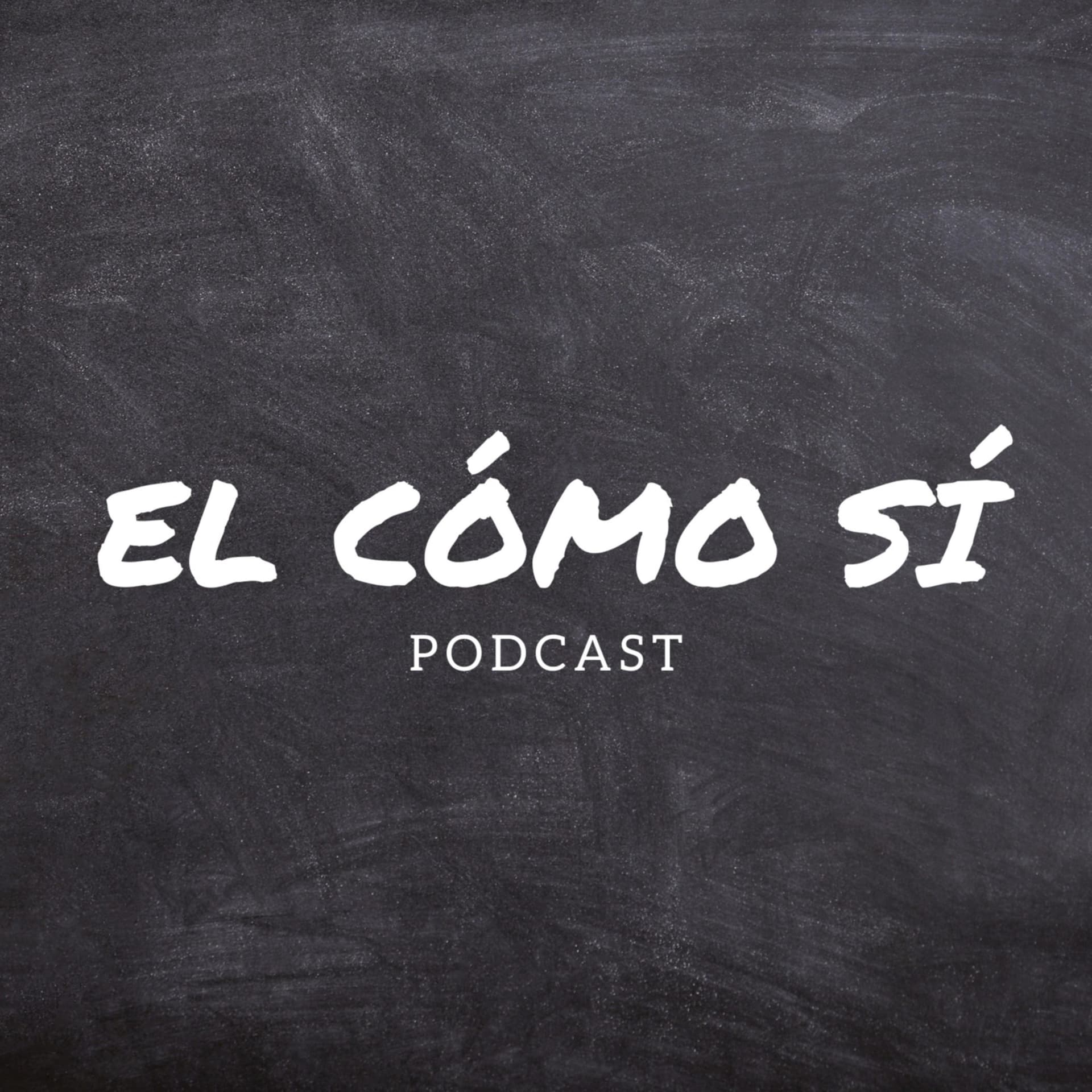 El Cómo sí - Podcasts