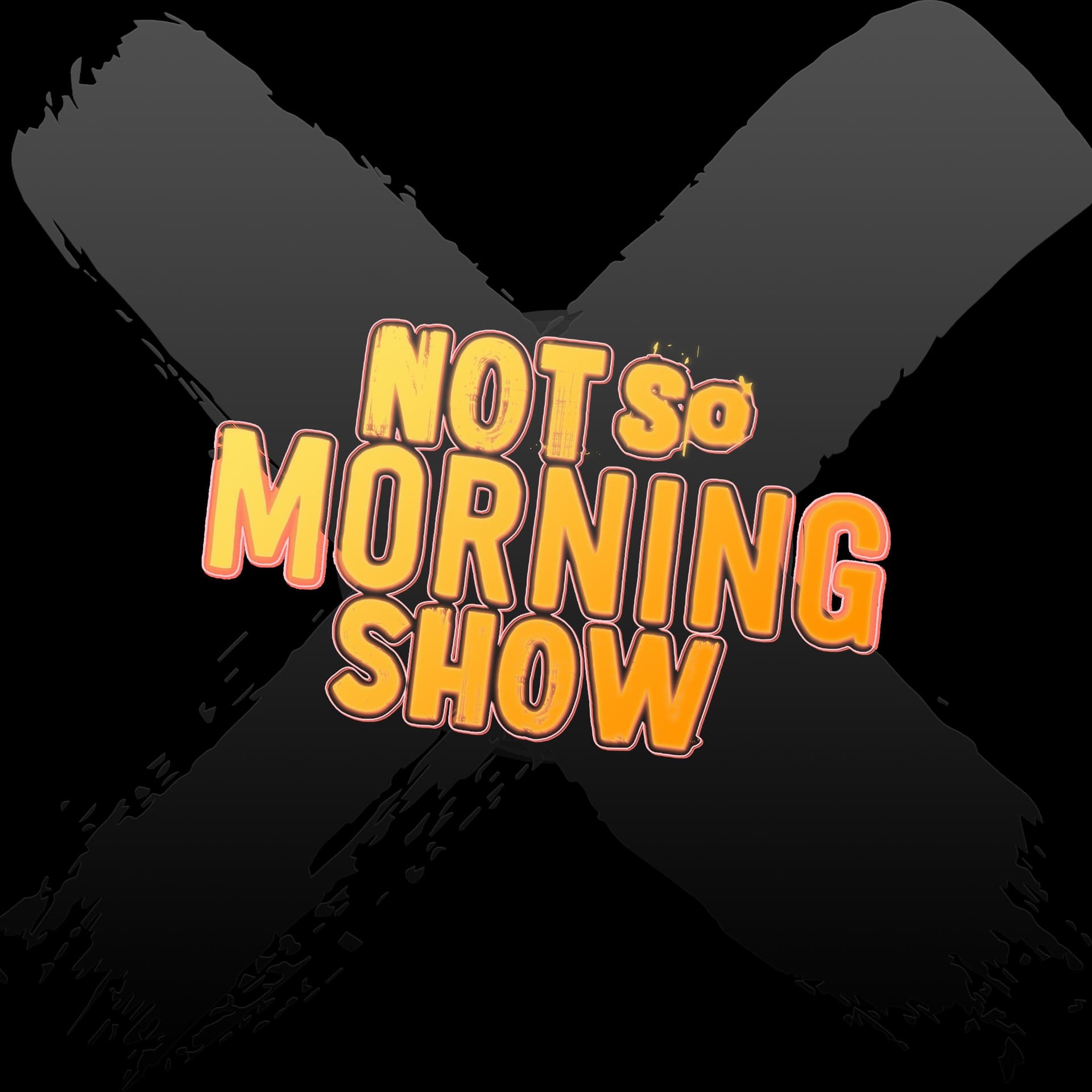 Not so Morning Show - Podcasts