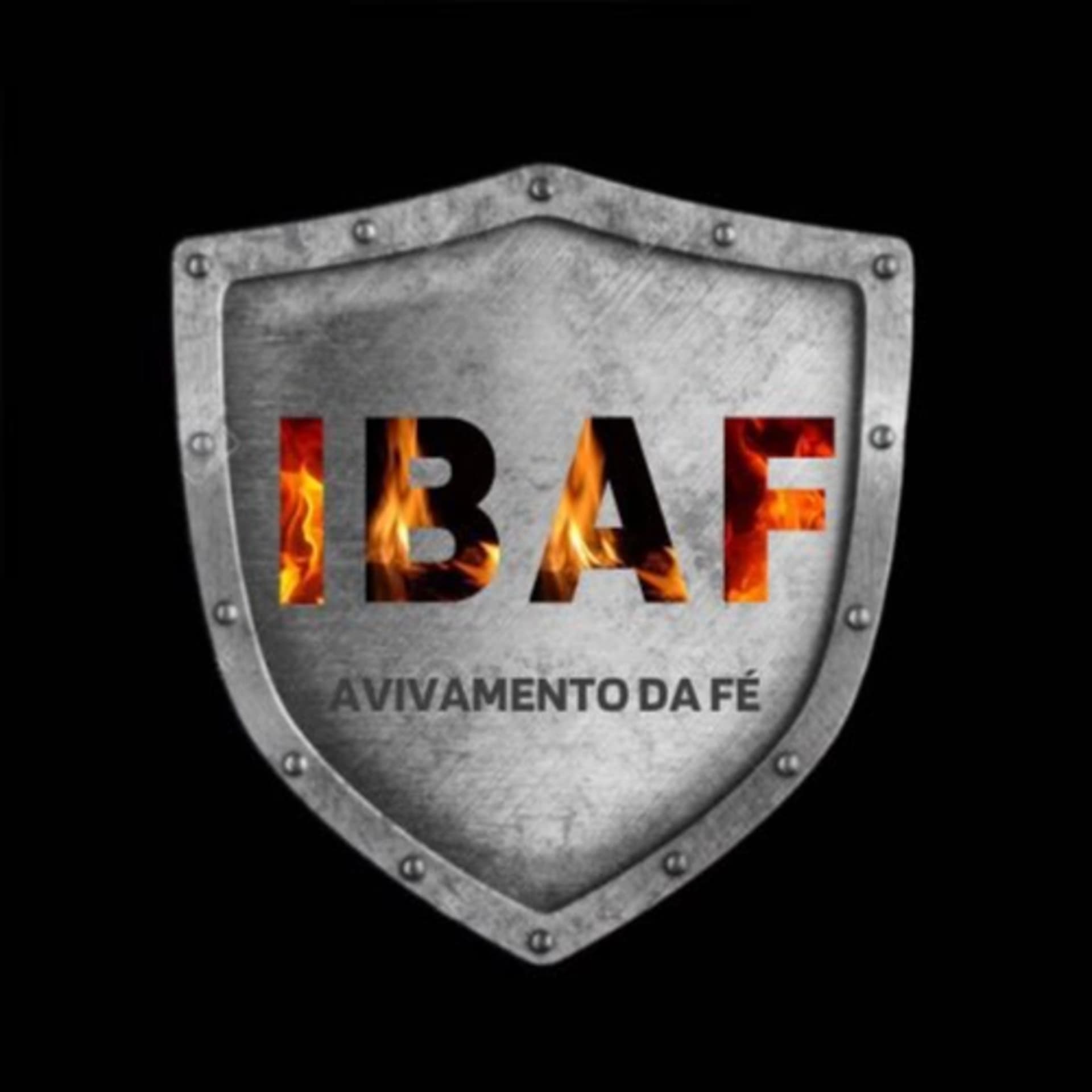 IBAF - IGREJA BATISTA AVIVAMENTO DA FÉ - Podcasts